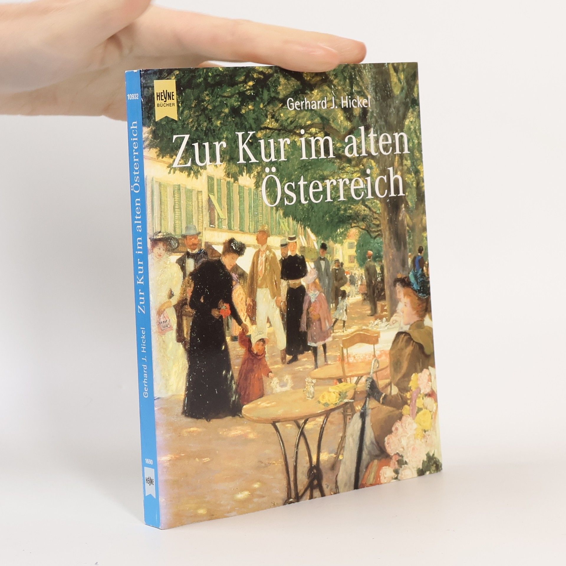 Gerhard J. Hickel Zur Kur im alten Österreich