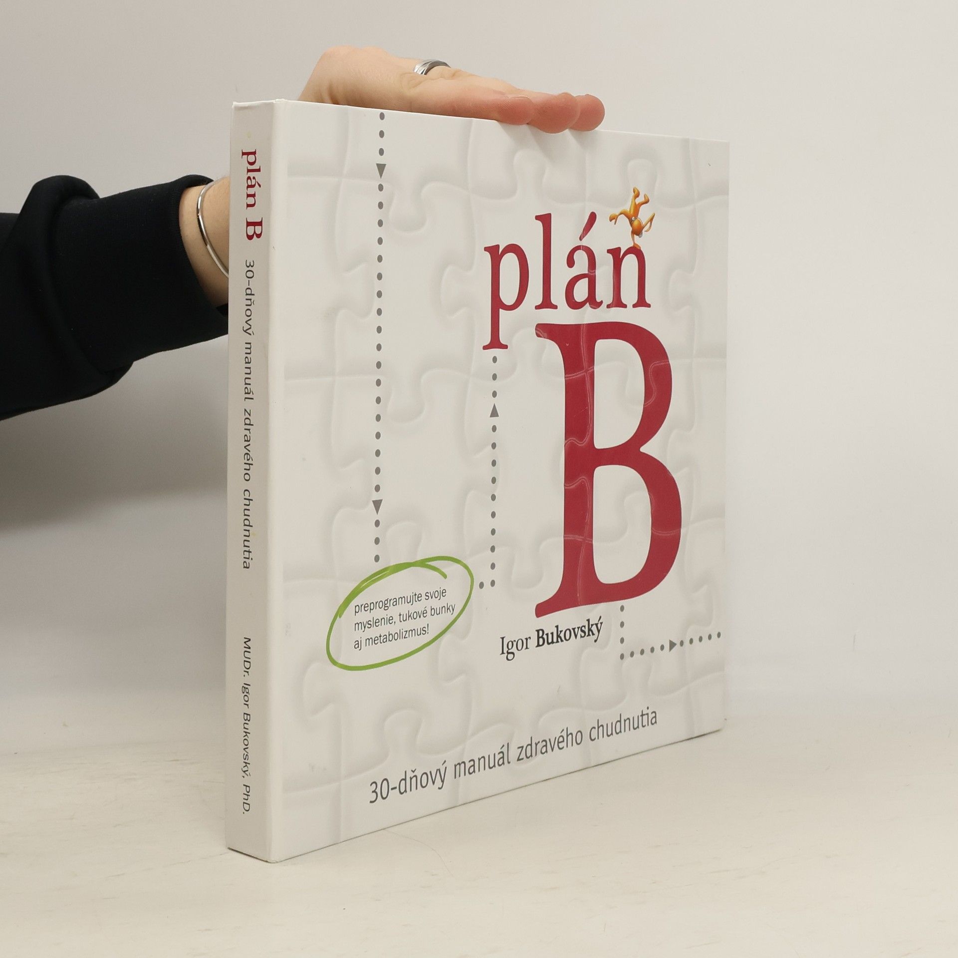 Igor Bukovský Plán B. 30-dňový manuál zdravého chudnutia