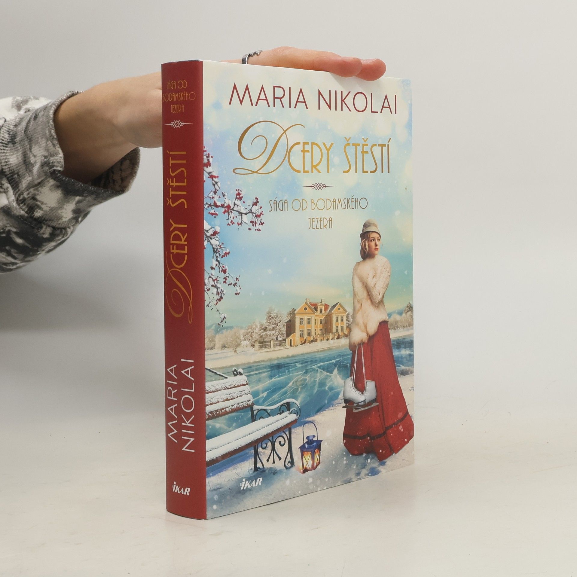 Maria Nikolai Dcery štěstí - Sága od Bodamského jezera