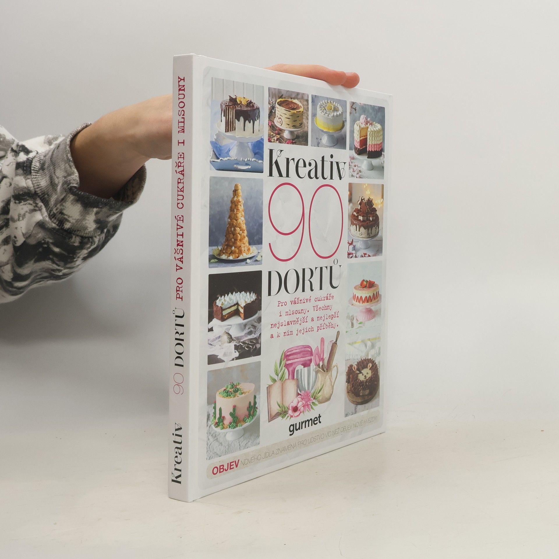 Autores varios 90 dortů : pro vášnivé cukráře i mlsouny : všechny nejslavnější a nejlepší a k nim jejich příběhy