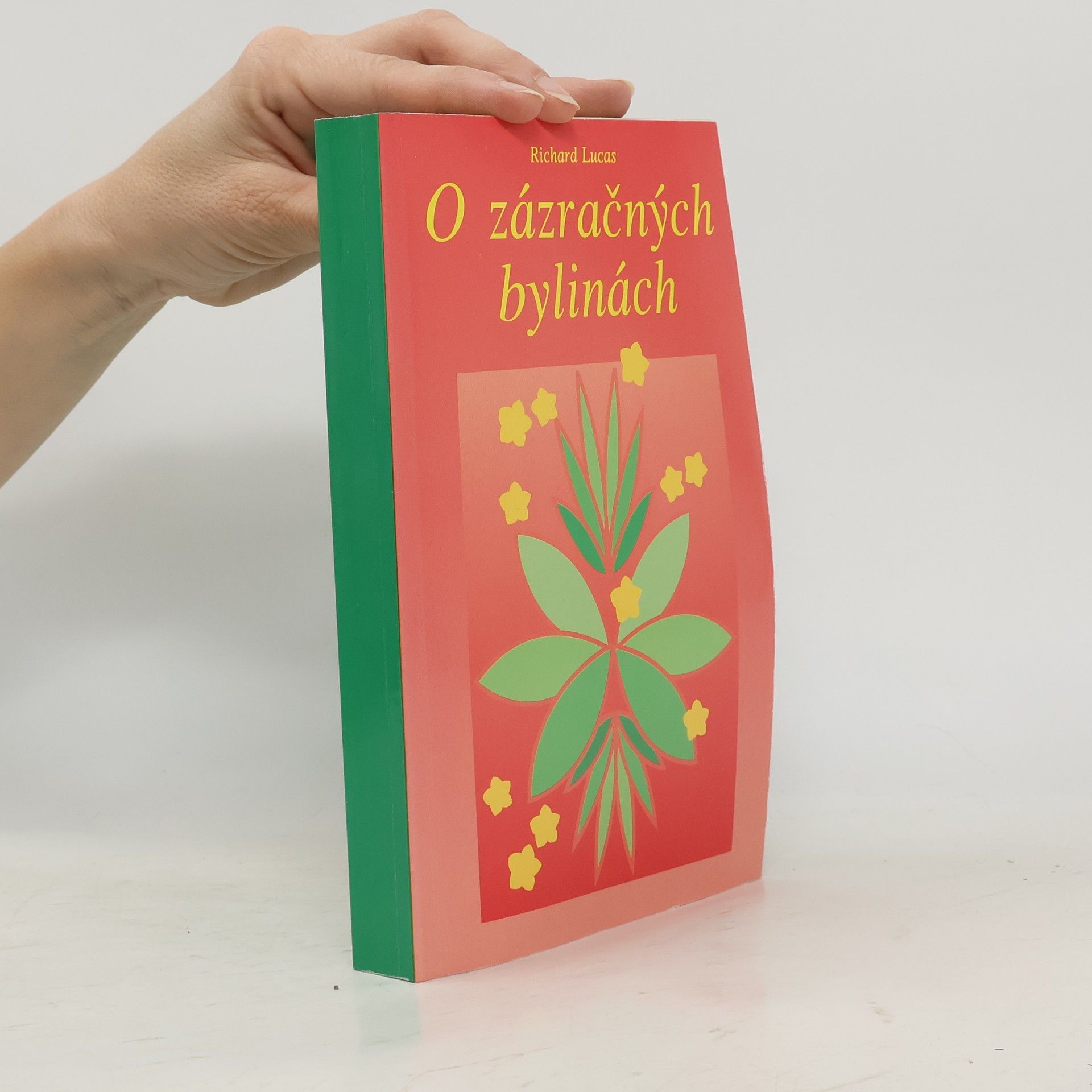 Richard Lucas O zázračných bylinkách