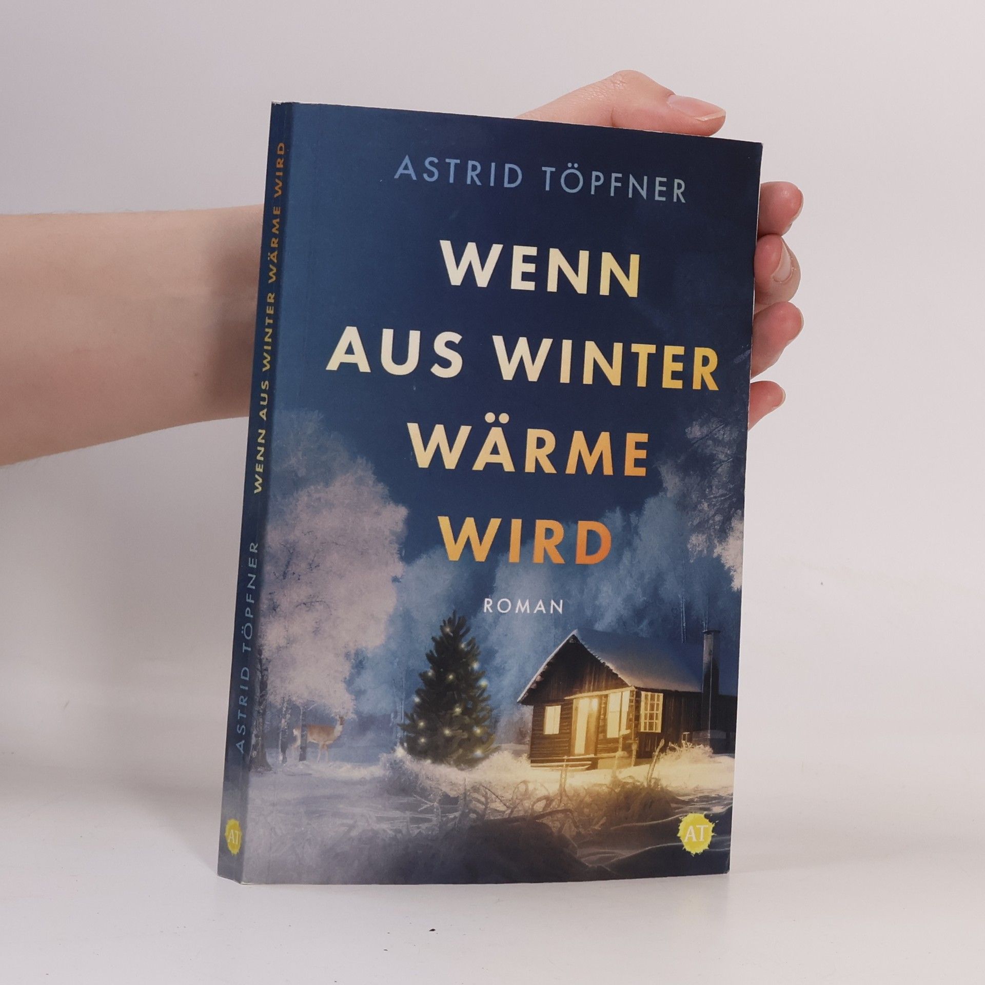 Astrid Töpfner Wenn aus Winter Wärme wird