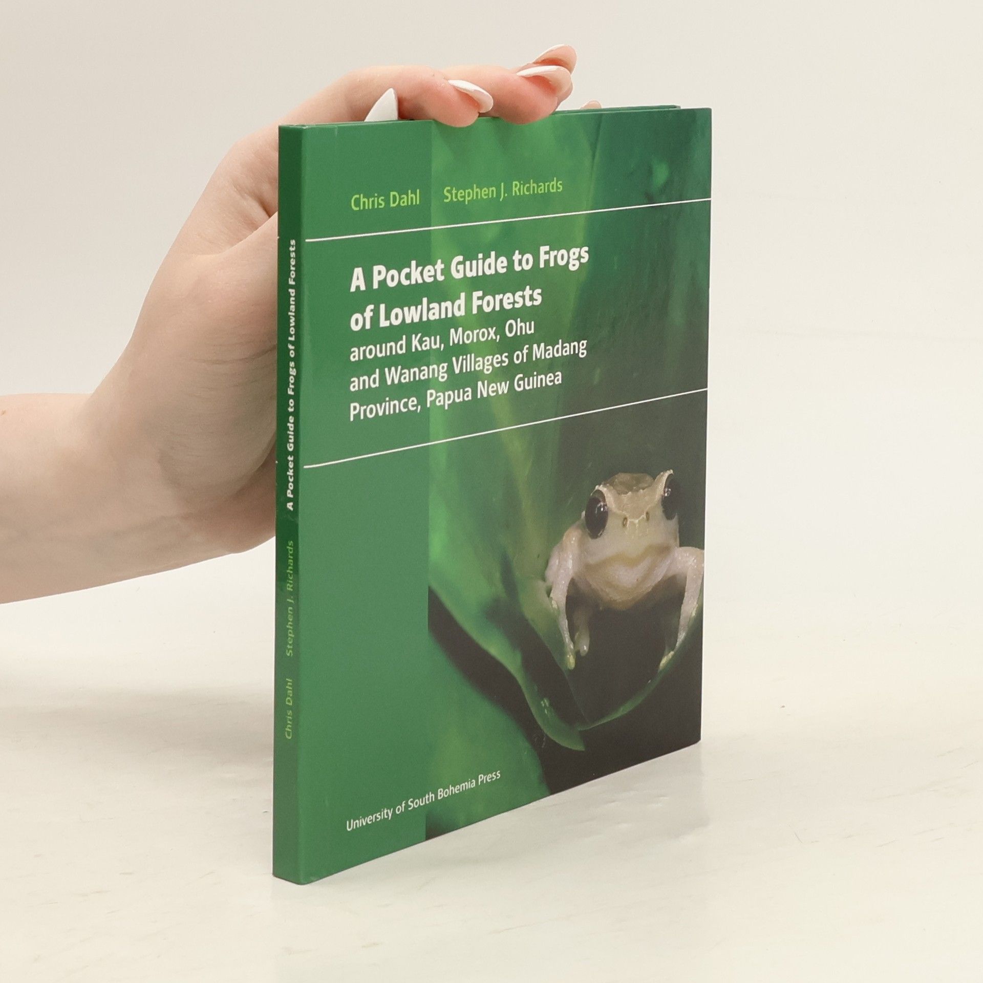 Christiane Dahl A Pocket Guide to Frogs of Lowland Forests