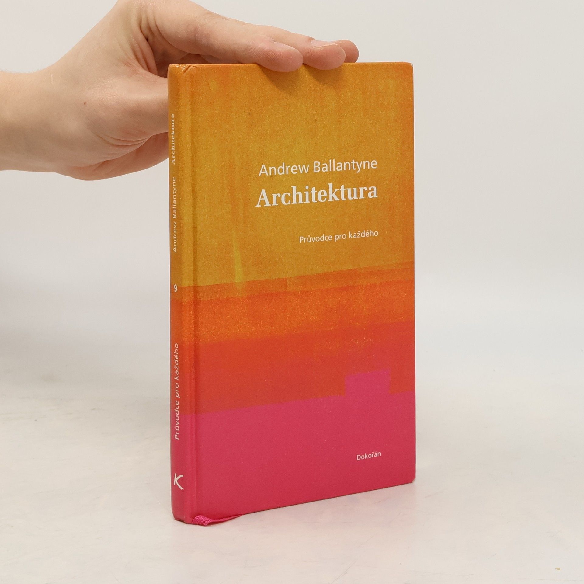 Andrew Ballantyne Architektura : průvodce pro každého