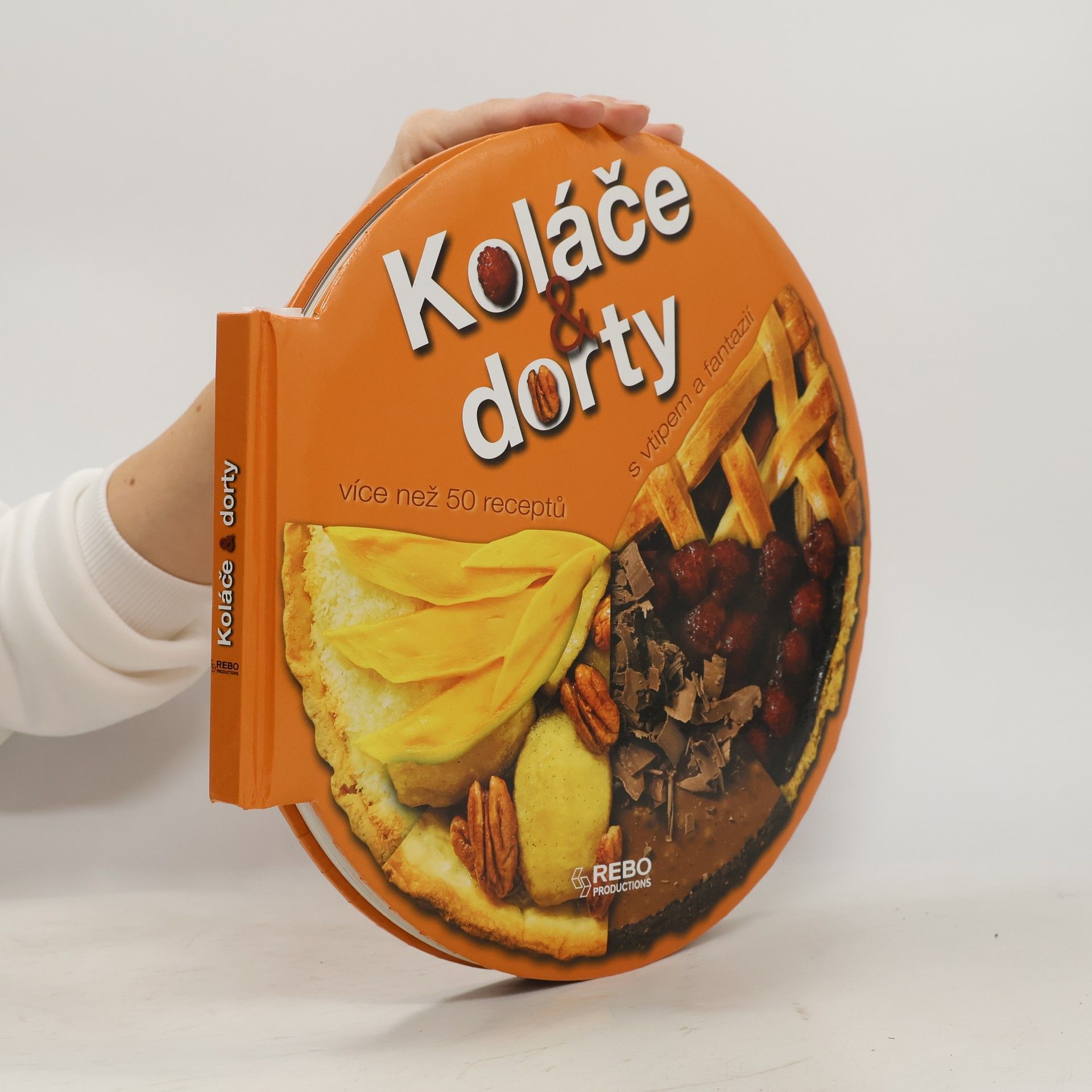 Carla Bardi Koláče & dorty s vtipem a fantazií. Více než 55 receptů na výtečné moučníky