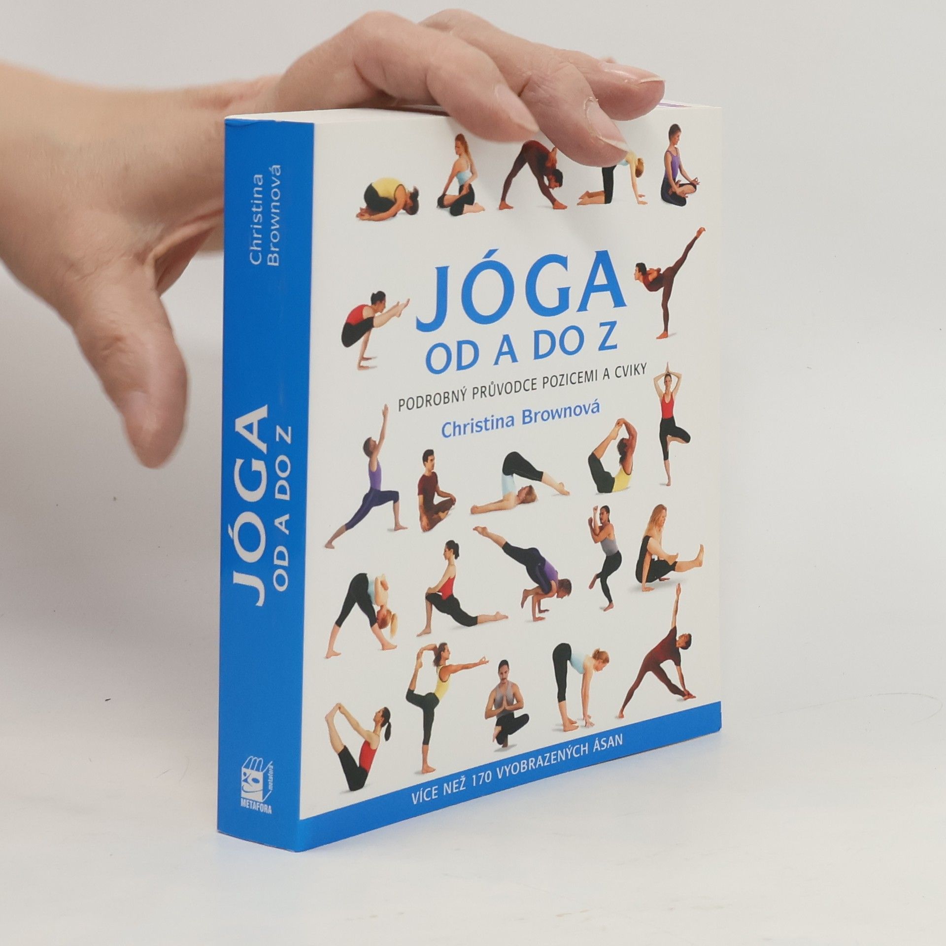Christina Brown Jóga od A do Z: Podrobný průvodce pozicemi a cviky
