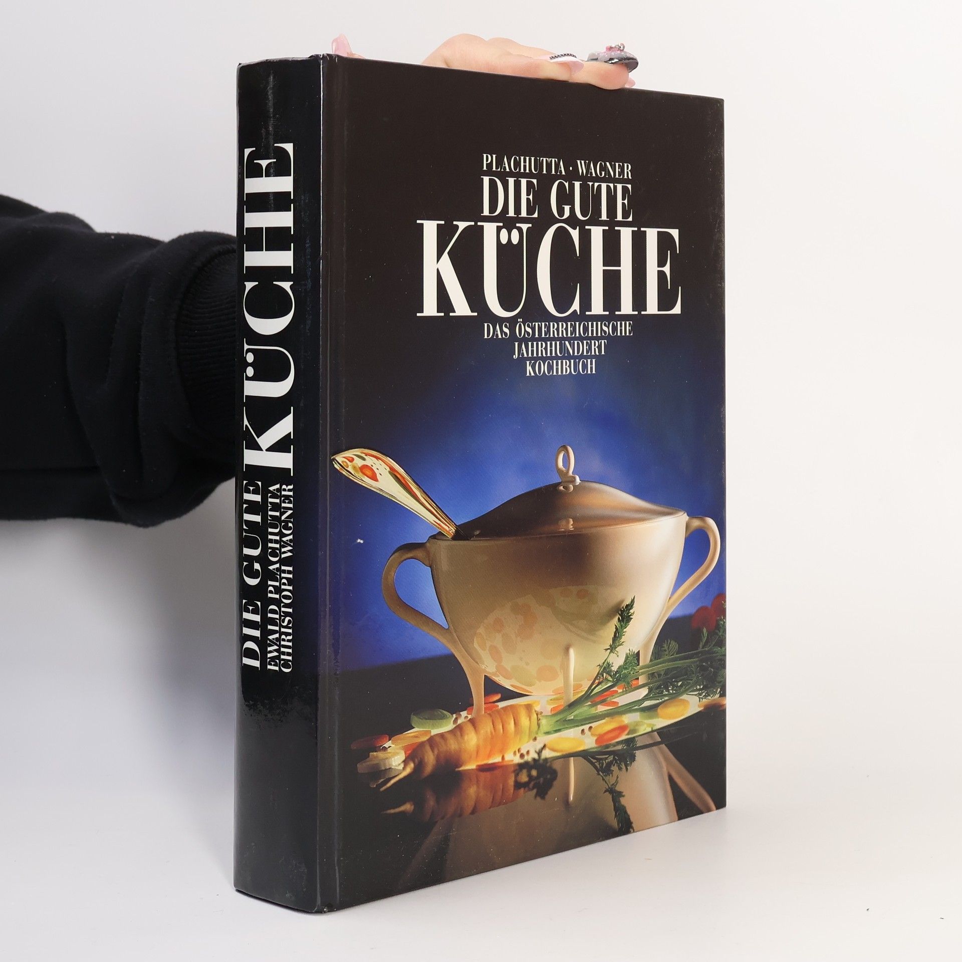 Ewald Plachutta Die gute Küche