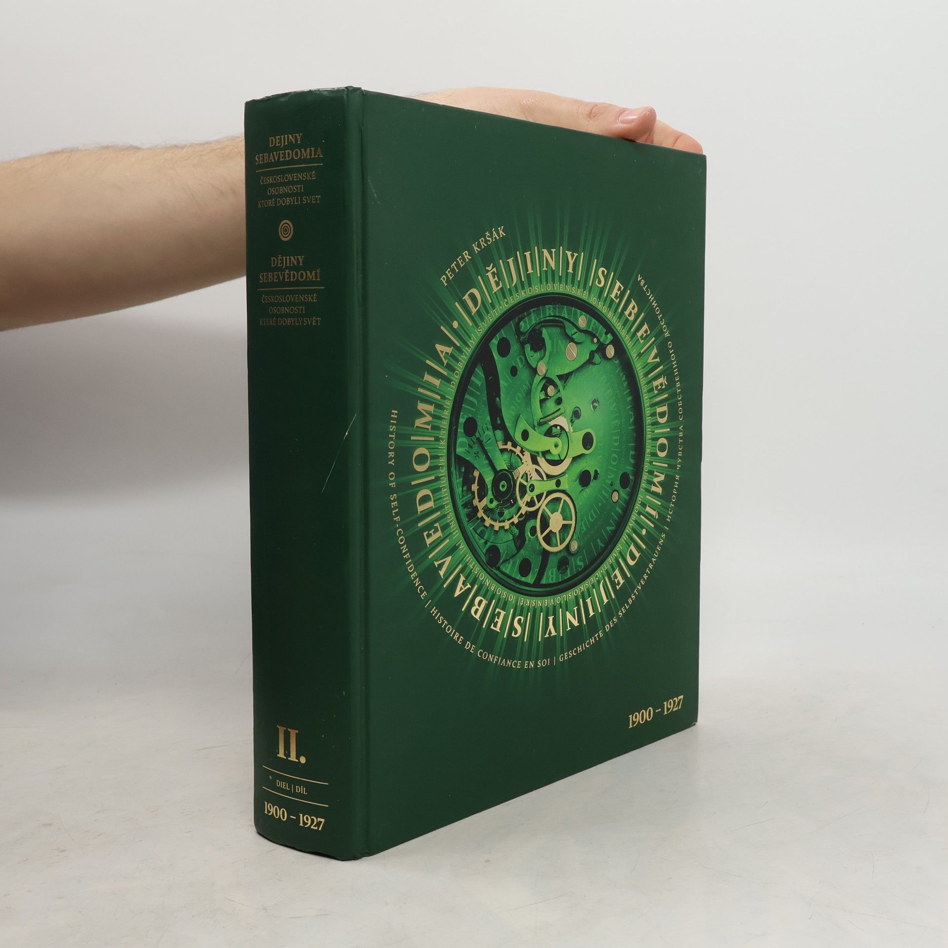 Peter Kršák Dejiny sebavedomia = dějiny sebevědomí. II. diel. 1900 - 1927