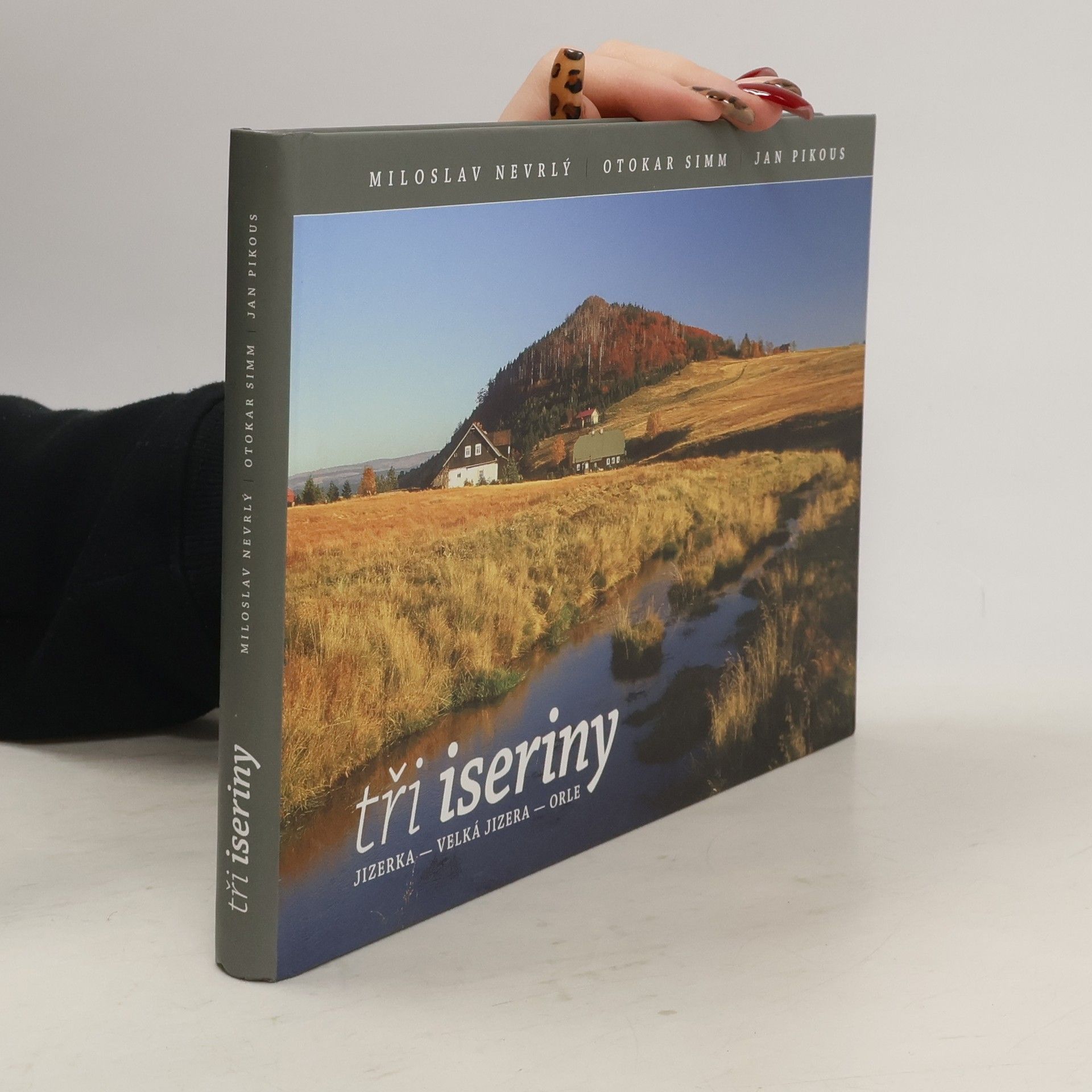 Otokar Simm Tři iseriny : Jizerka - Velká Jizera - Orle