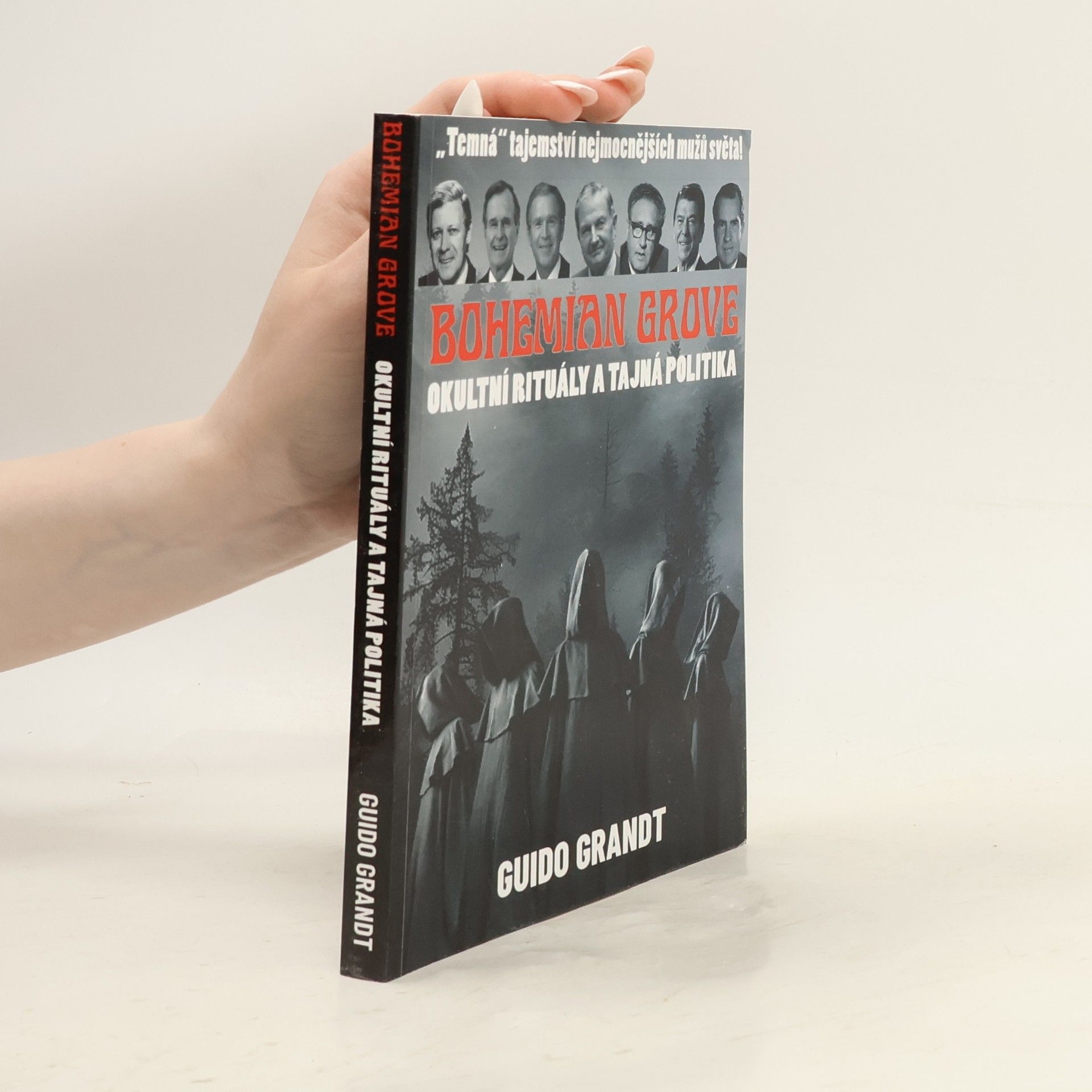 Guido Grandt Bohemian Grove okultní rituály a tajná politika
