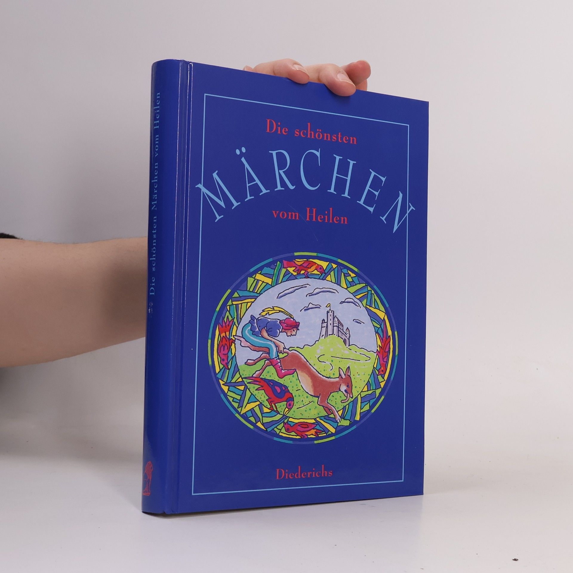 Die schönsten Märchen vom Heilen