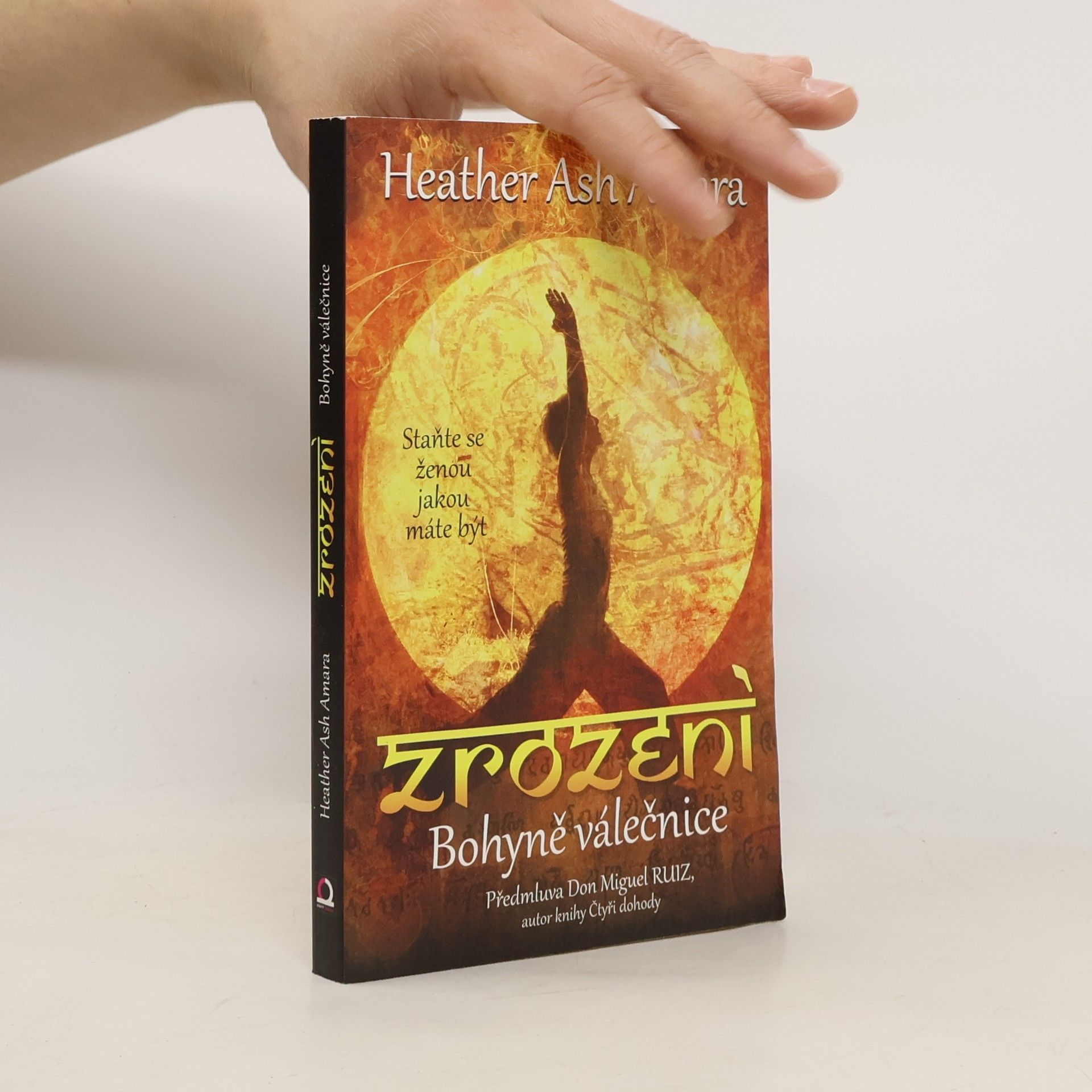 Heather Ash Amara Zrození Bohyně válečnice