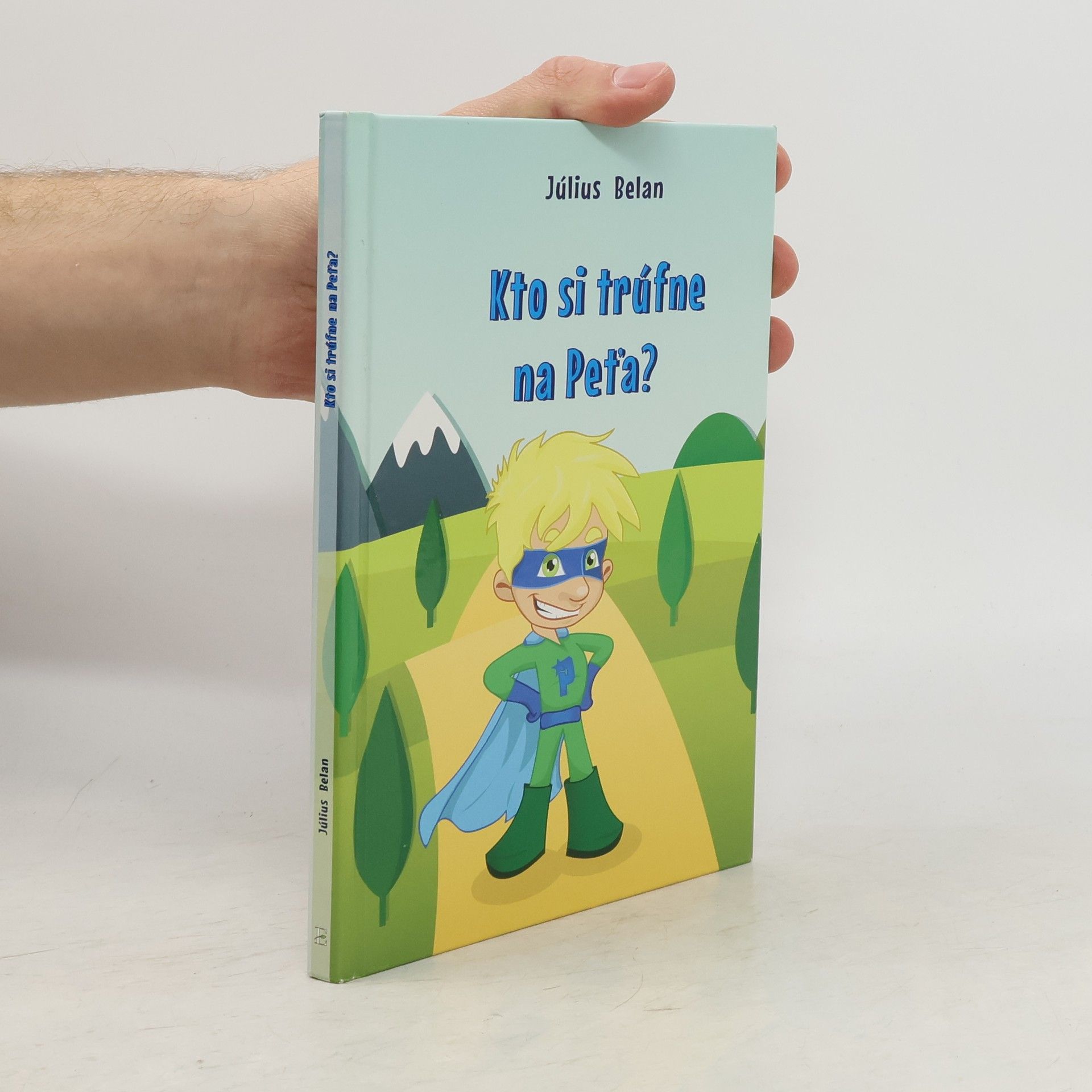 Július Belan Kto si trúfne na Peťa