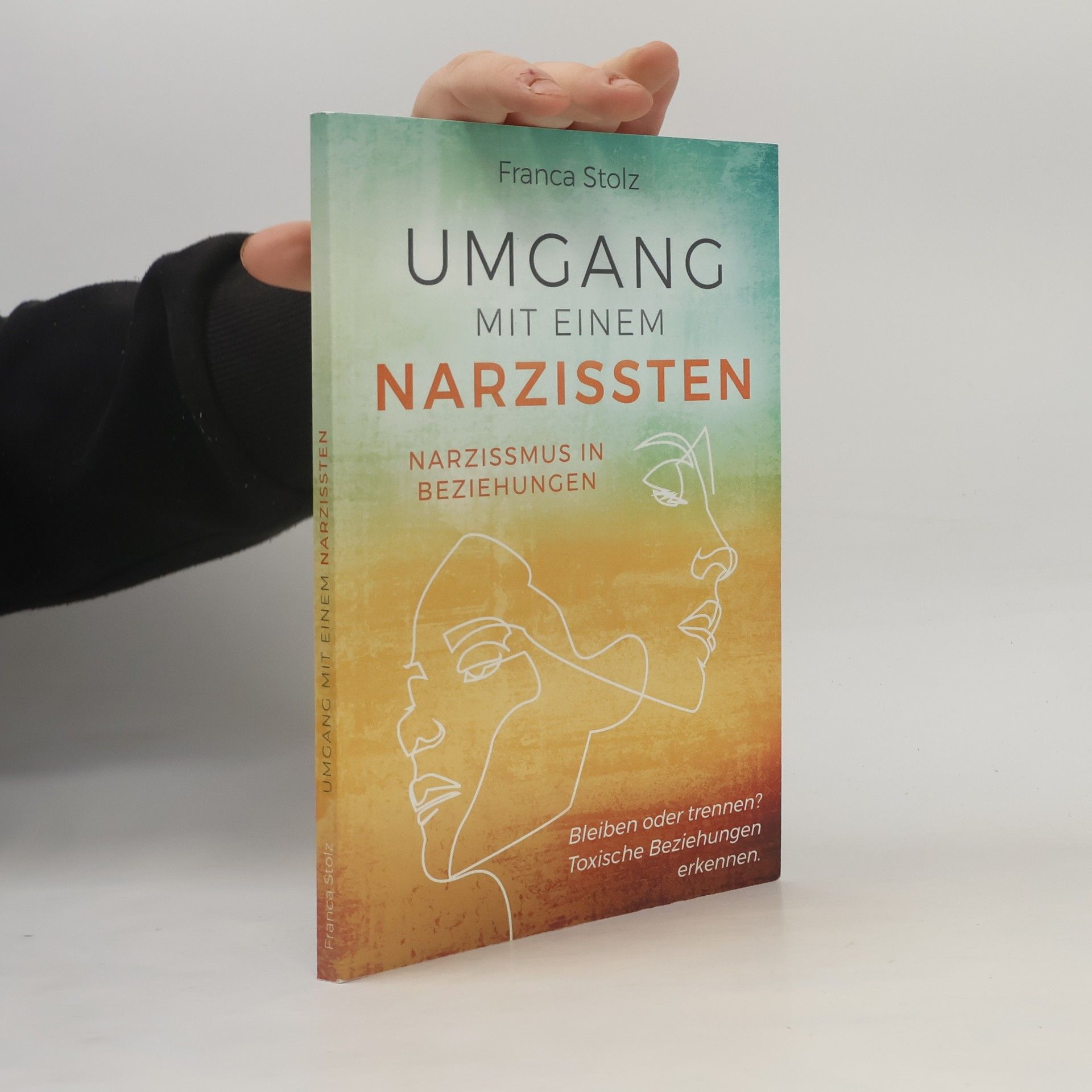 Franca Stolz Umgang mit einem Narzissten-Narzissmus in Beziehungen