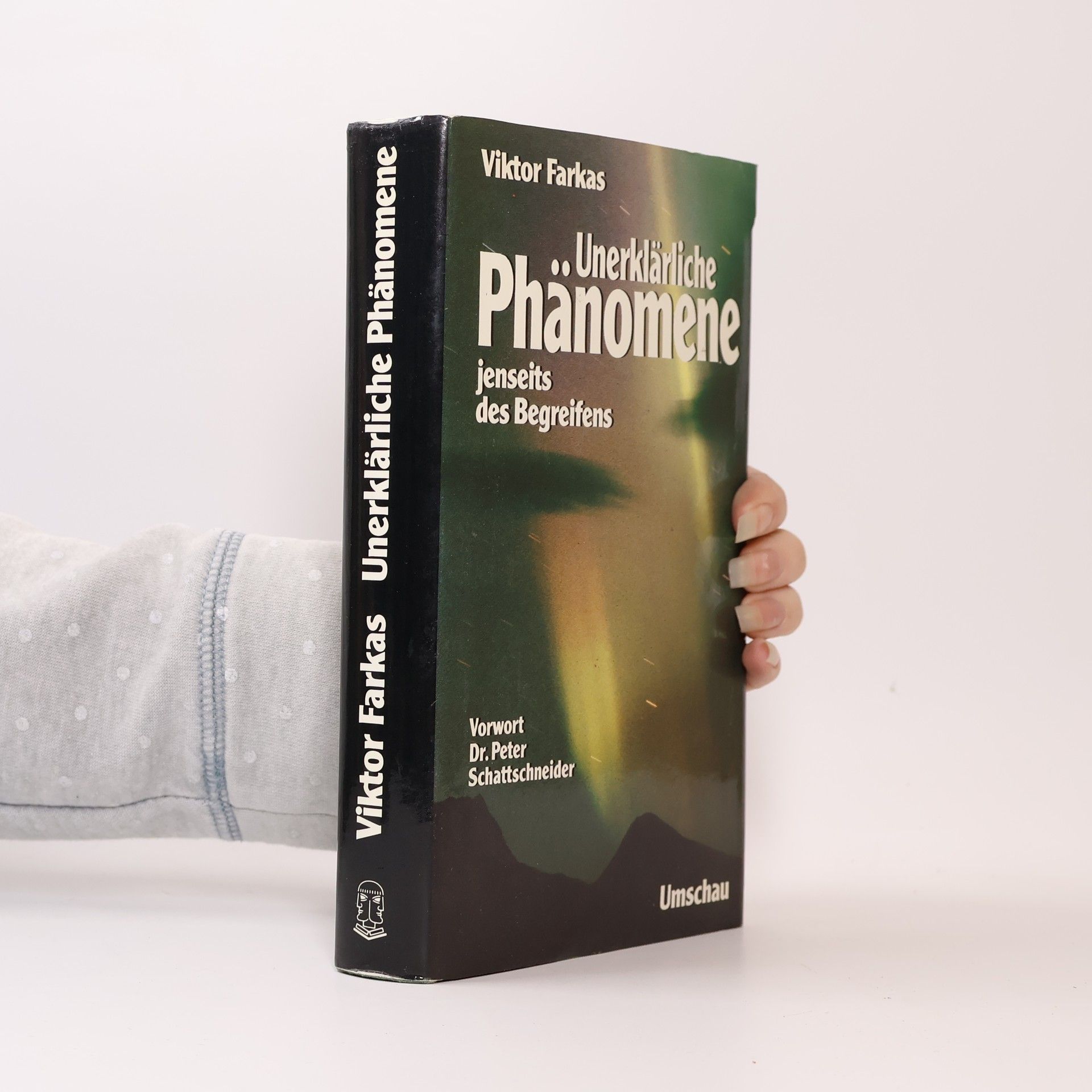 Viktor Farkas Unerklärliche Phänomene
