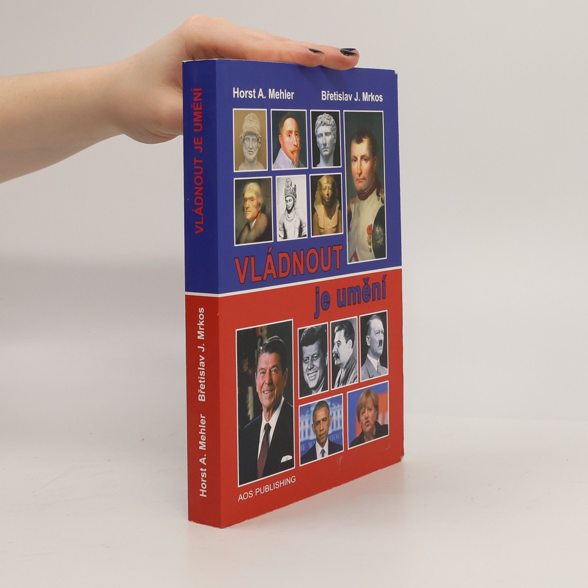 Pavla Váňová Vládnout je umění : tajemství úspěchu moudrých státníků