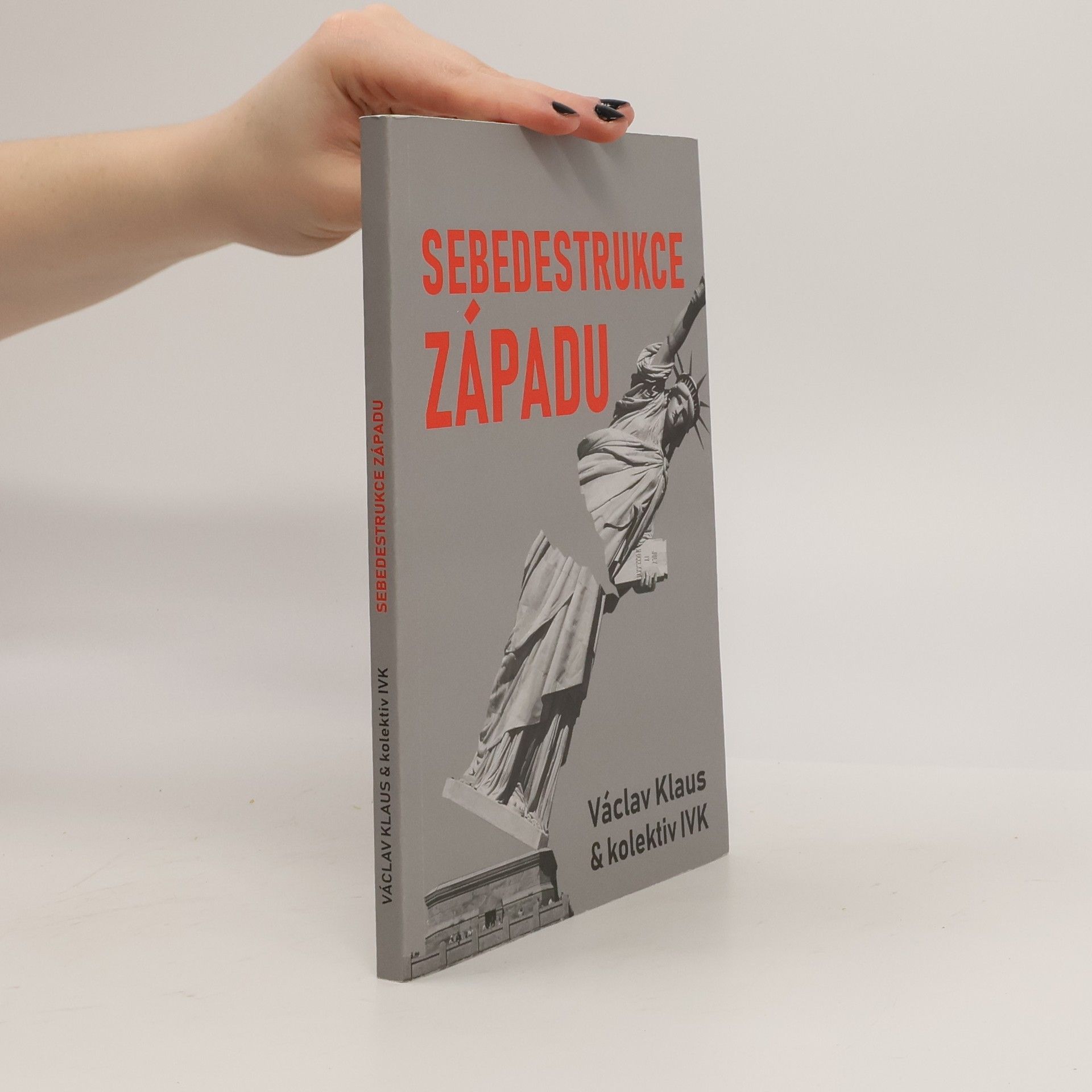 Václav Klaus Sebedestrukce Západu