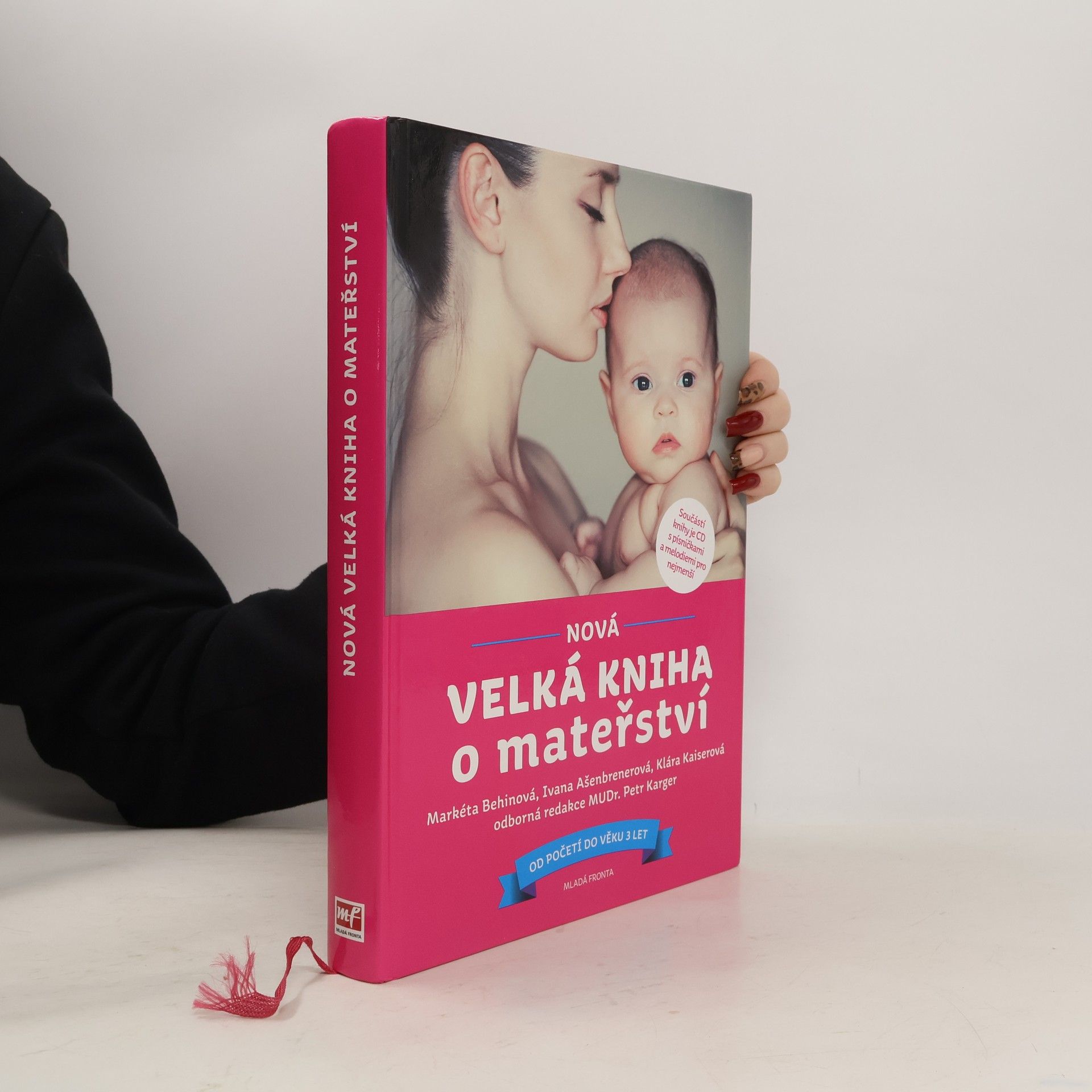 Markéta Behinová Nová velká kniha o mateřství. Od početí do věku 3 let