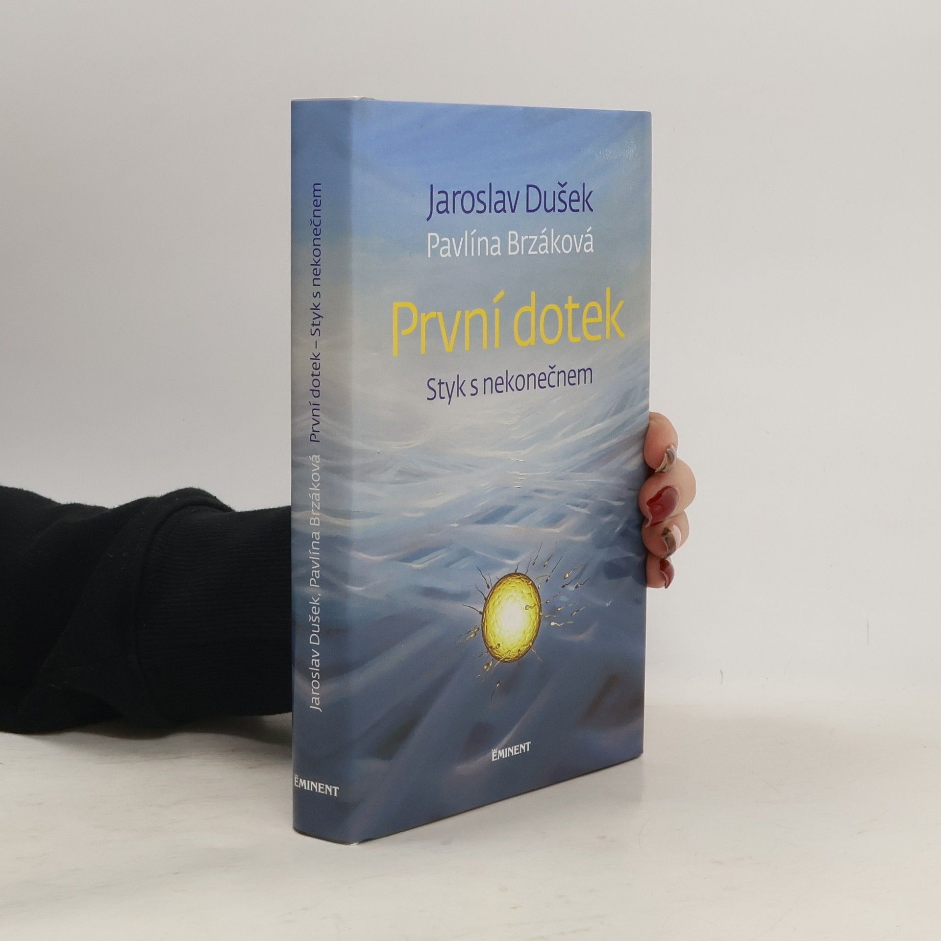 Jaroslav Dušek První dotek : styk s nekonečnem