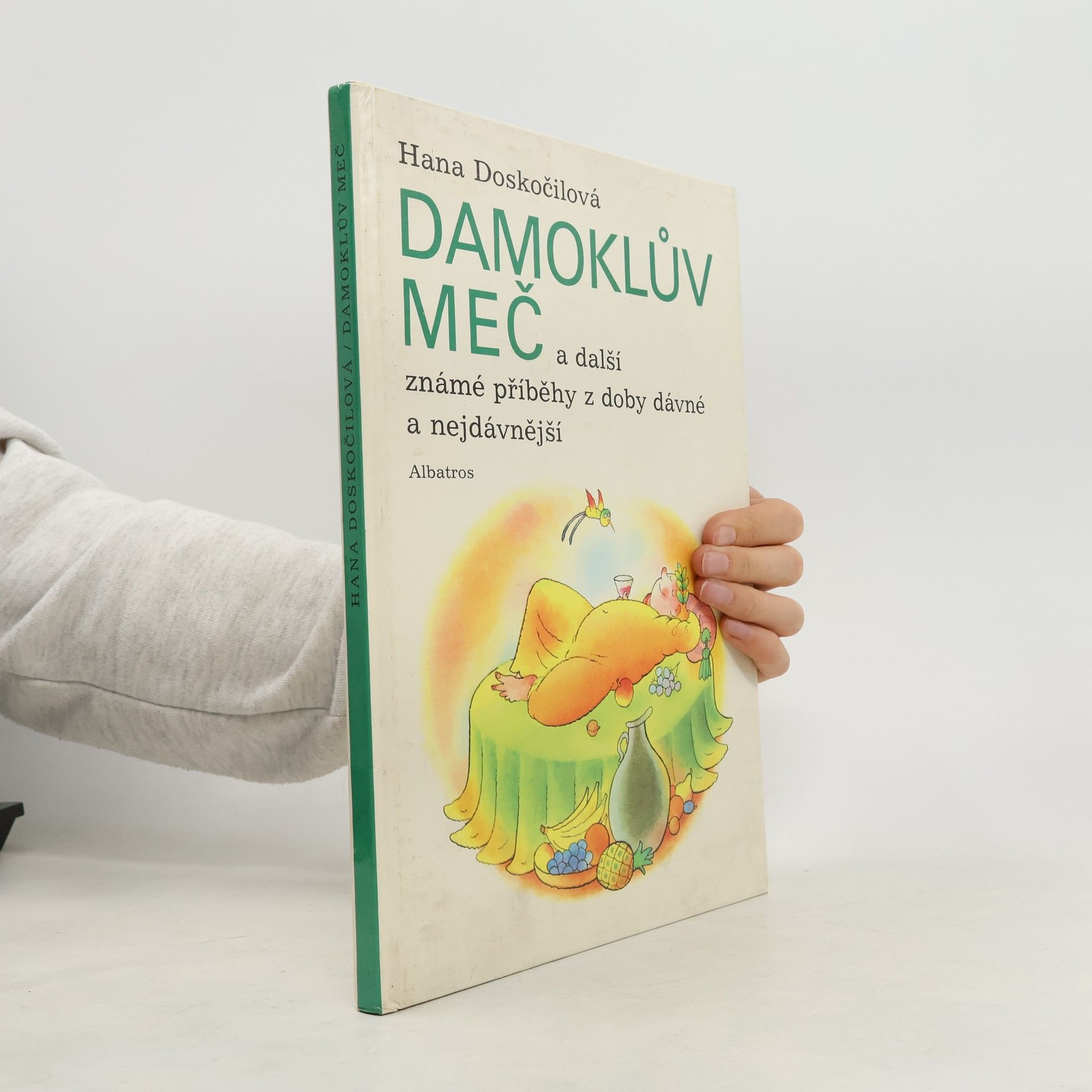 Hana Doskočilová Damoklův meč a další známé příběhy z doby dávné a nejdávnější