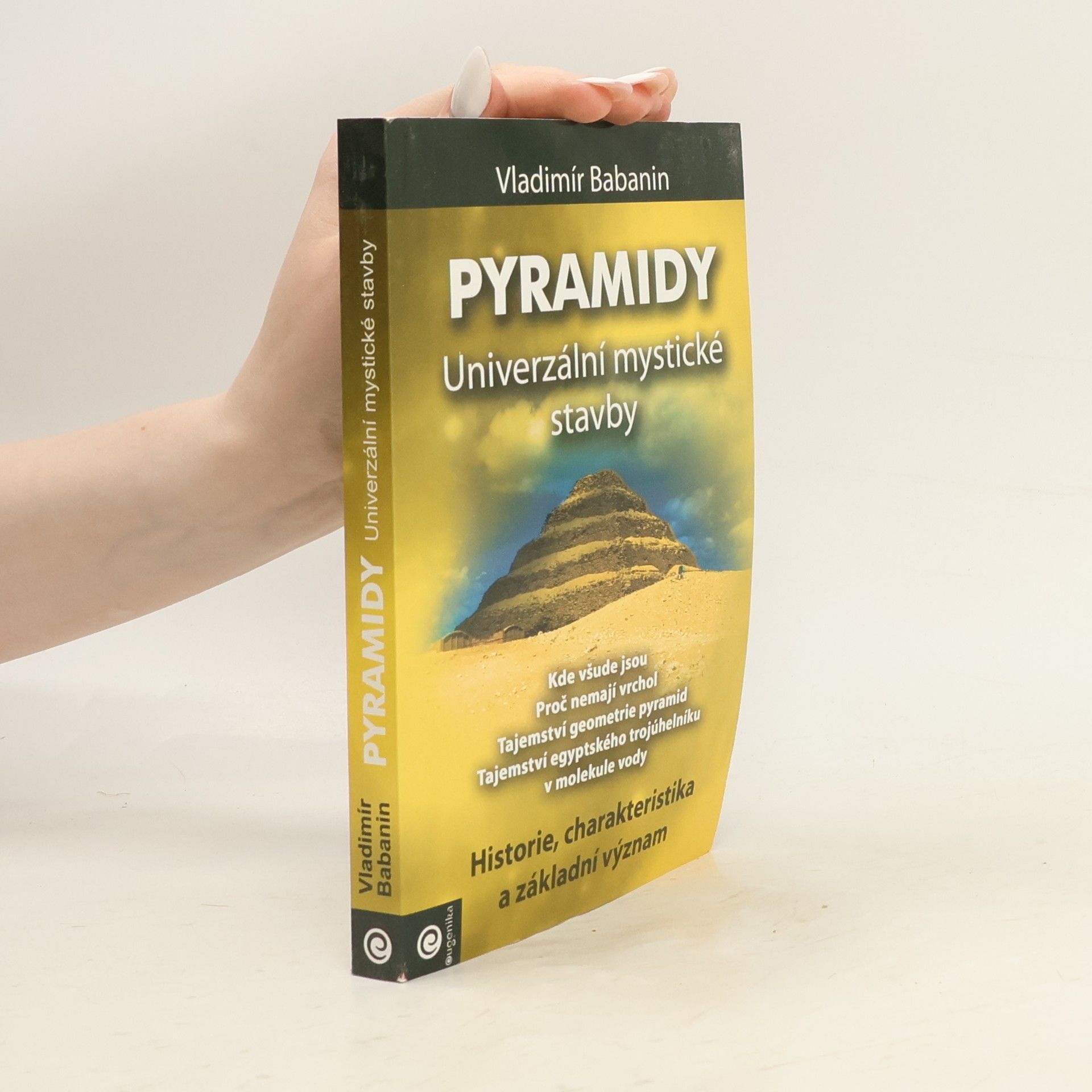 Vladimir Petrovič Babanin Pyramidy - univerzální mystické stavby