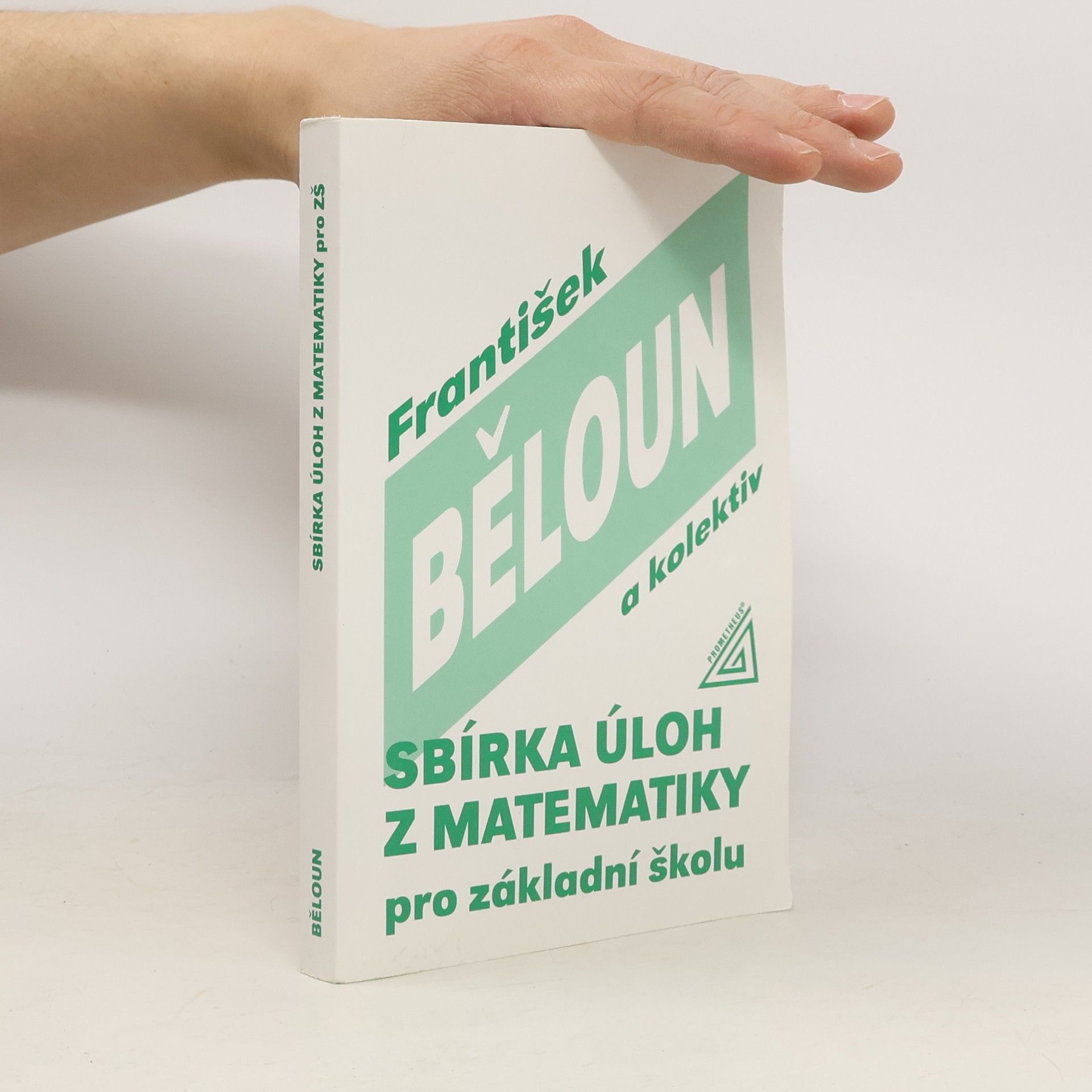 František Běloun Sbírka úloh z matematiky pro základní školu