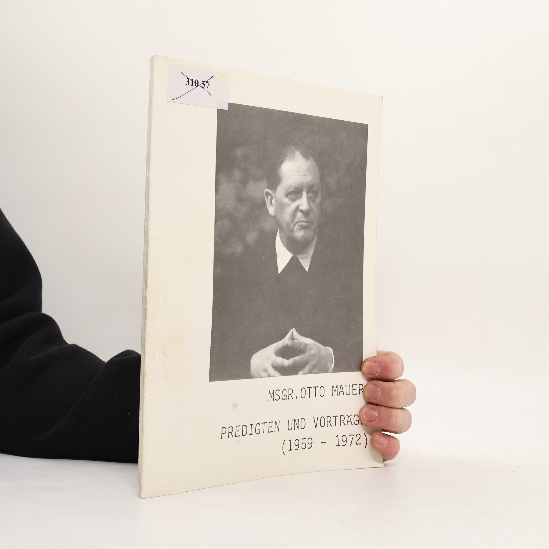 Otto Mauer Predigten und Vorträge : (1959 - 1972)