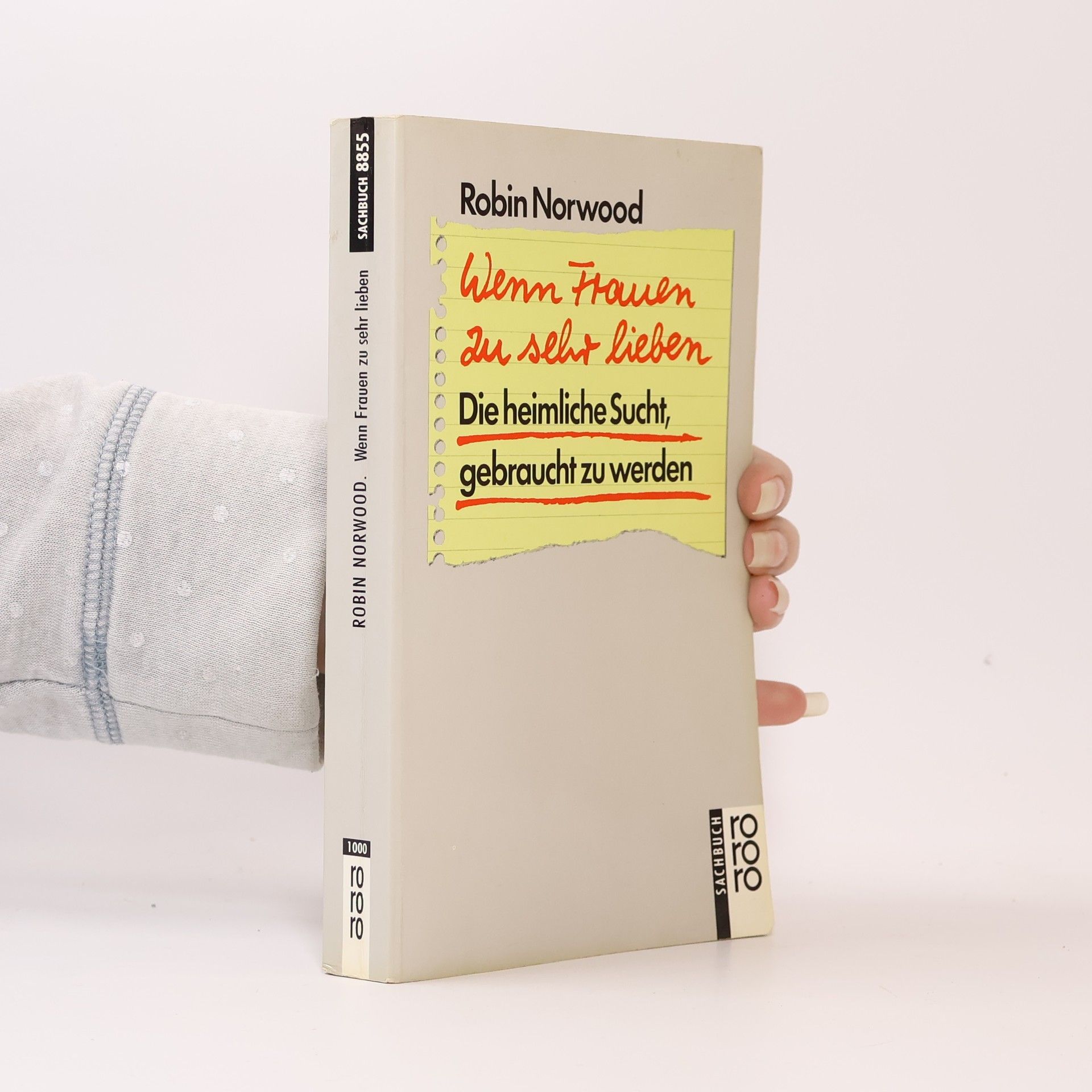 Robin Norwood Wenn Frauen zu sehr lieben