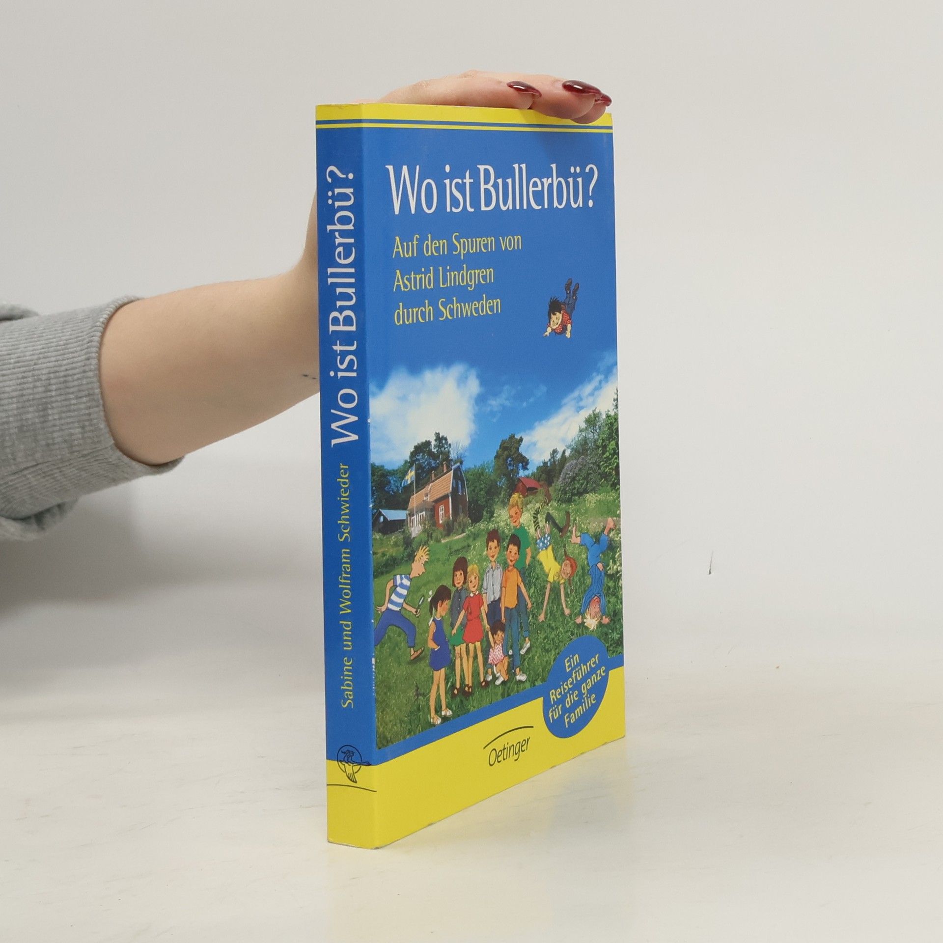 Sabine Schwieder Wo ist Bullerbü?