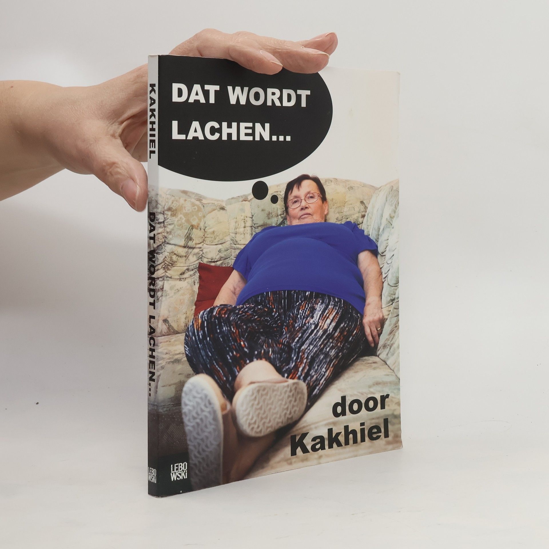 Kakhiël Dat wordt lachen... / druk 1