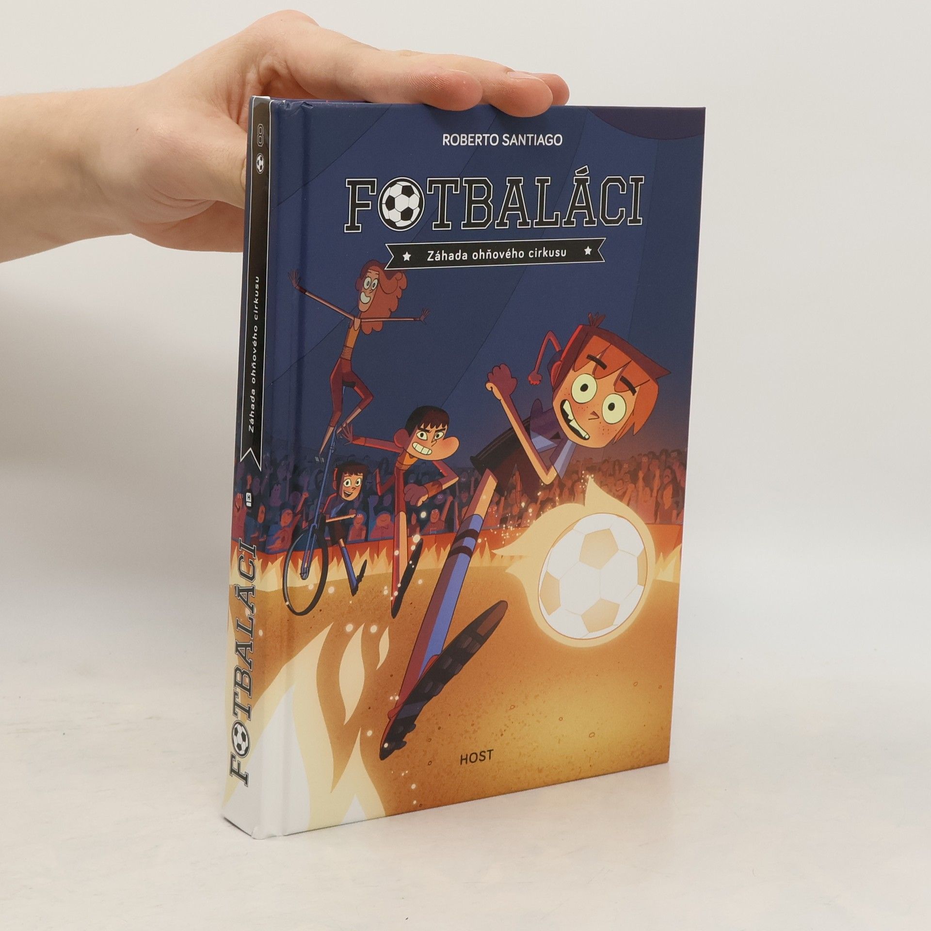Roberto Santiago Fotbaláci 8. Záhada ohňového cirkusu