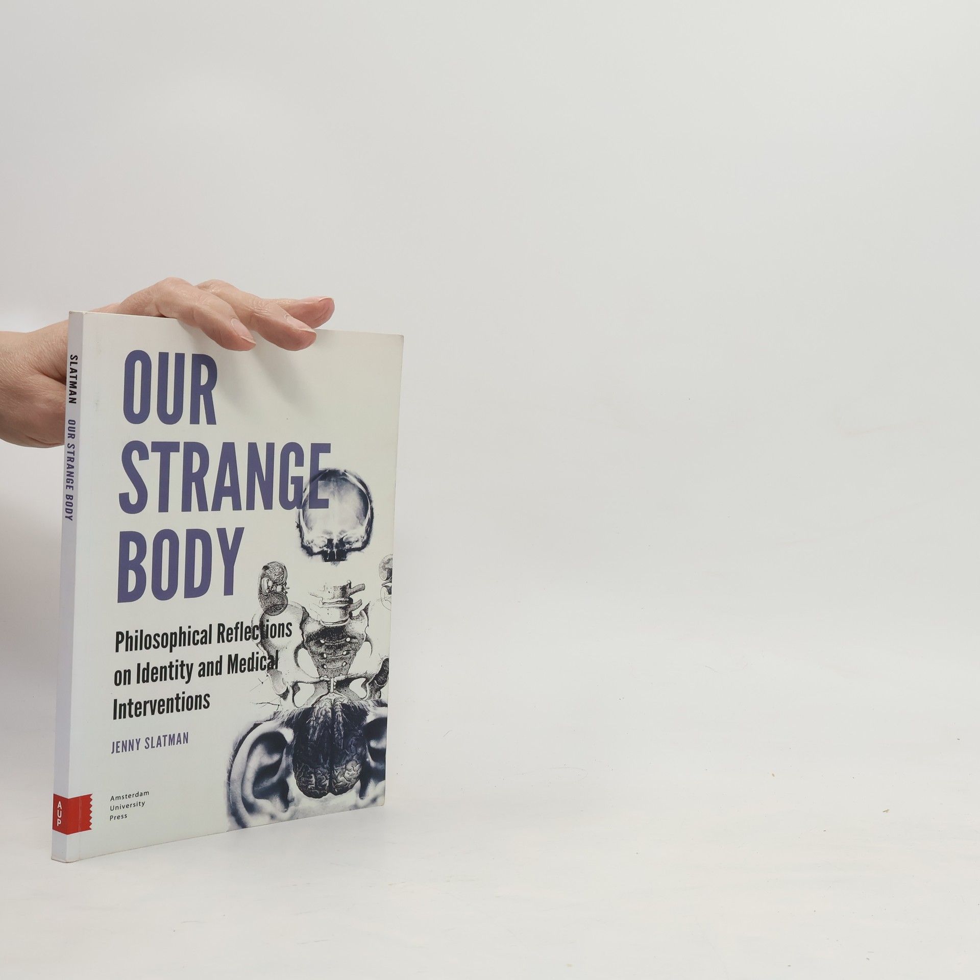 Jenny Slatman Our Strange Body