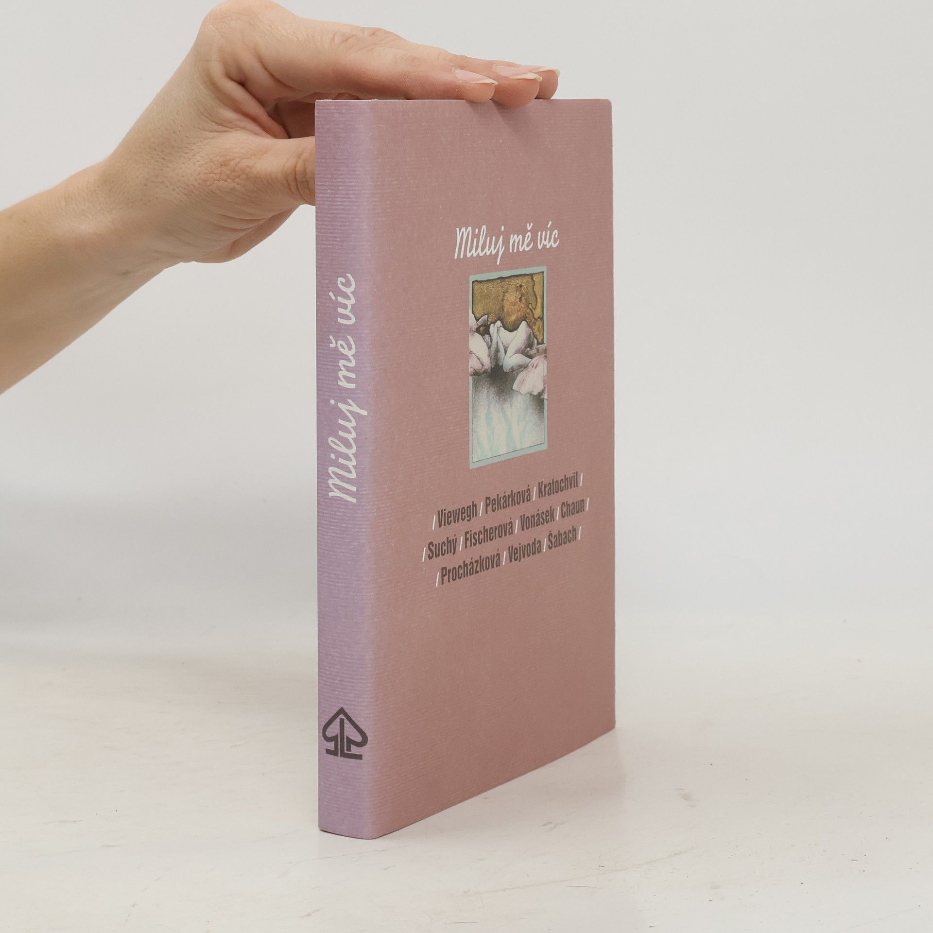 Kolektiv autorů Miluj mě víc