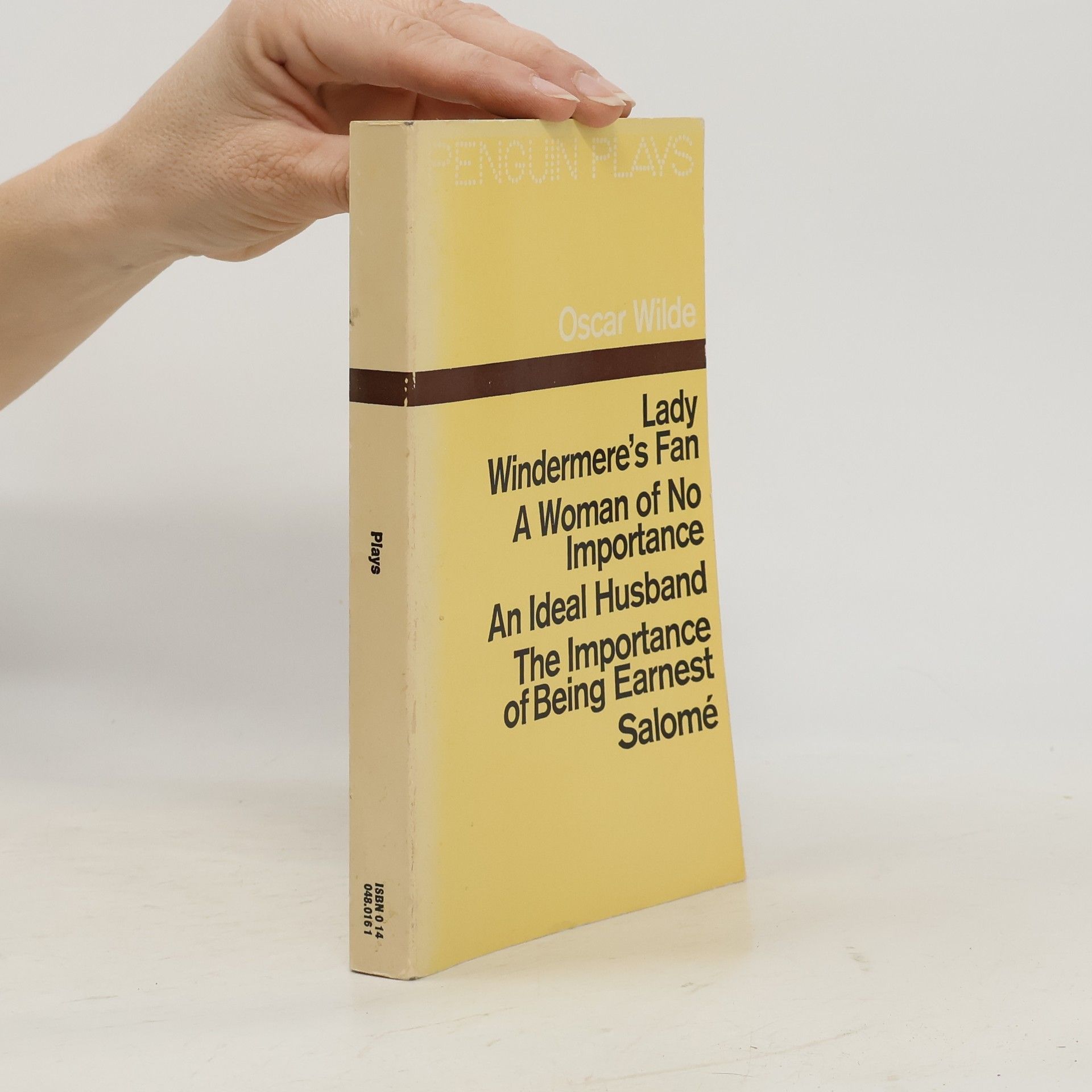 Oscar Wilde Lady Windermere's Fan. A Woman of No Importance. An Ideal Husband. The Importance of Being Earnest. Salomé
