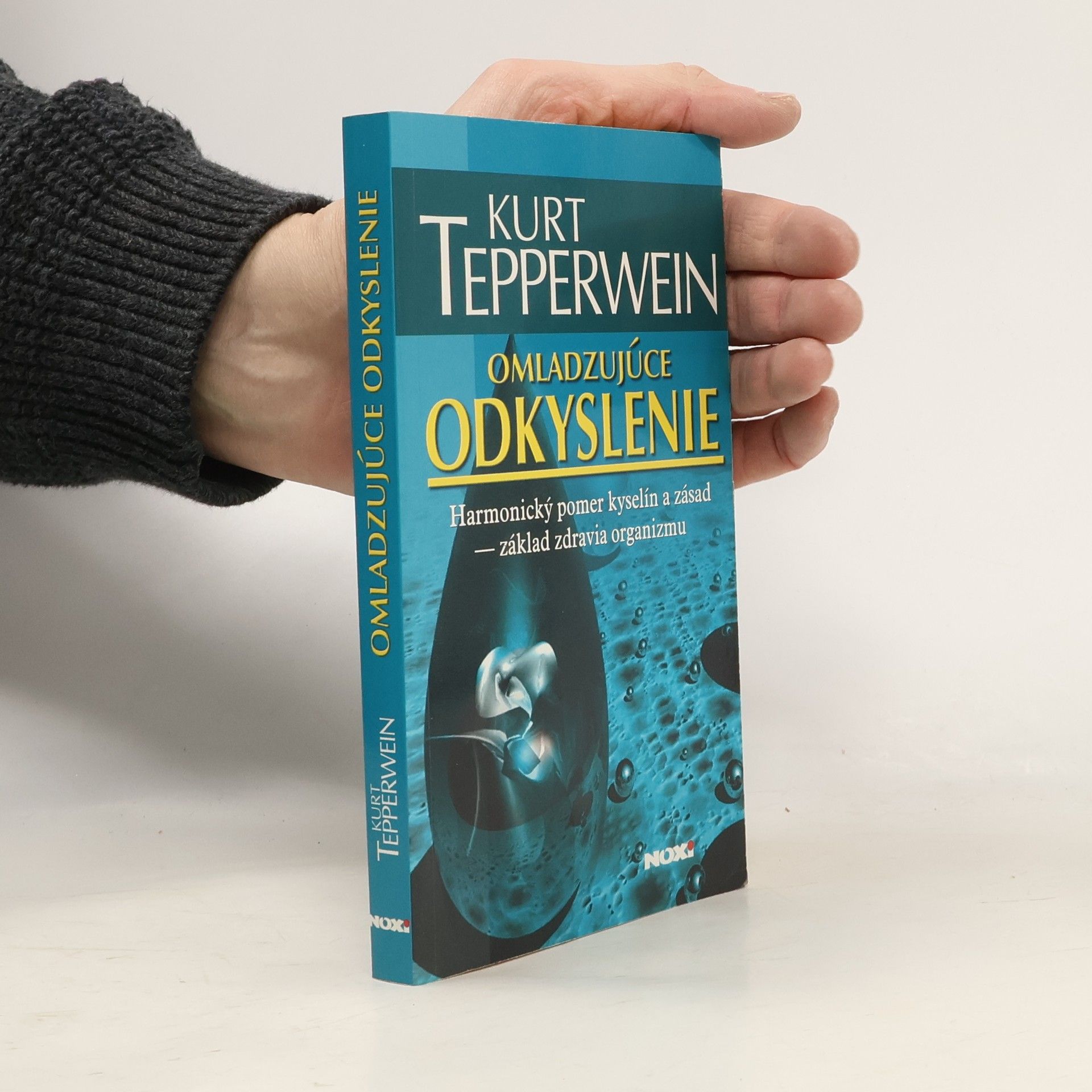 Kurt Tepperwein Omladzujúce odkyslenie