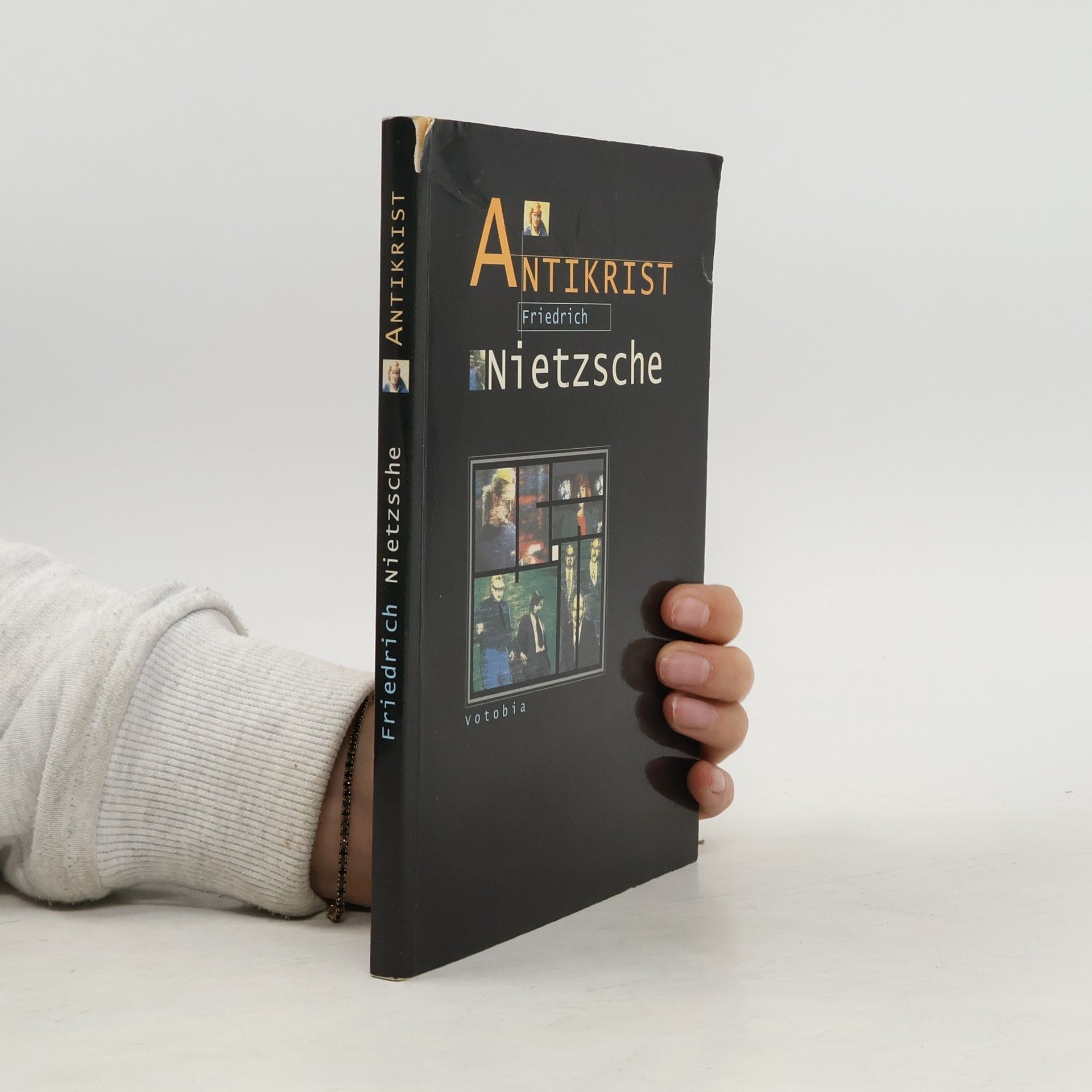 Friedrich Wilhelm Nietzsche Přehodnocení všech hodnot : (fragment). Předmluva a kniha první, Antikrist