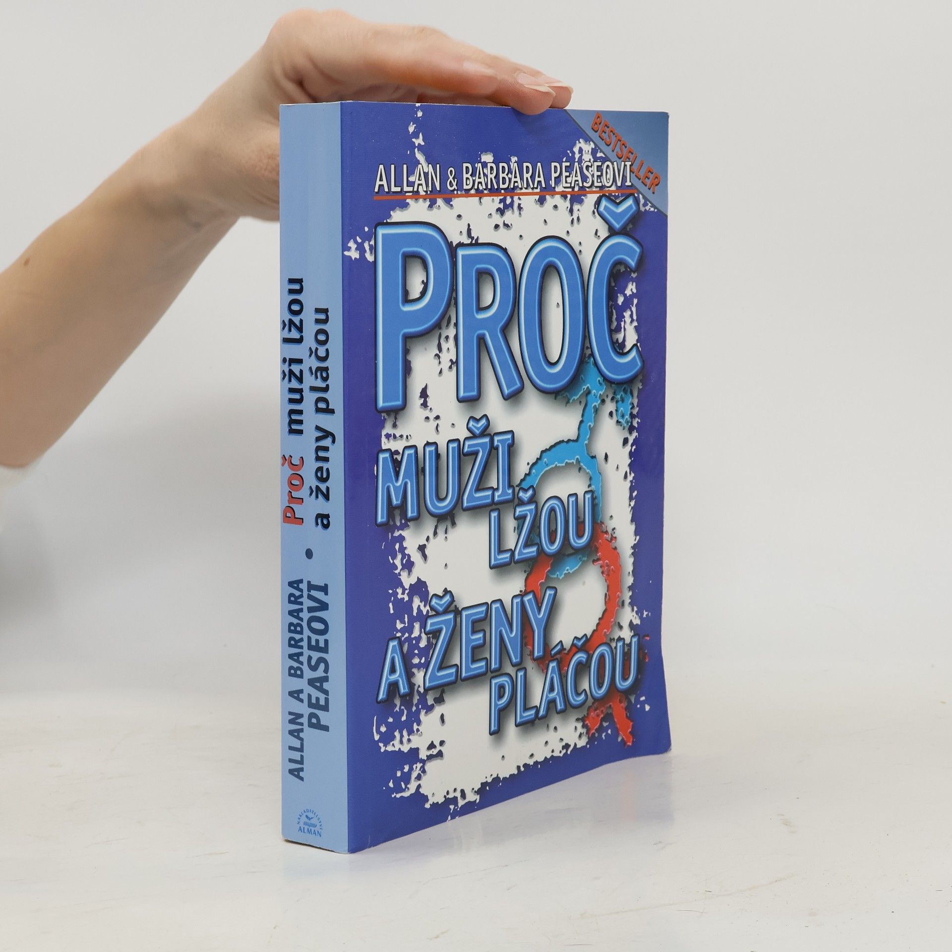 Allan Pease Proč muži lžou a ženy pláčou