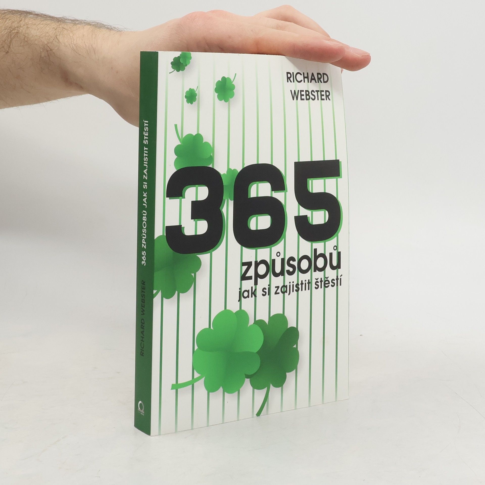 Richard Webster 365 způsobů, jak si zajistit štěstí