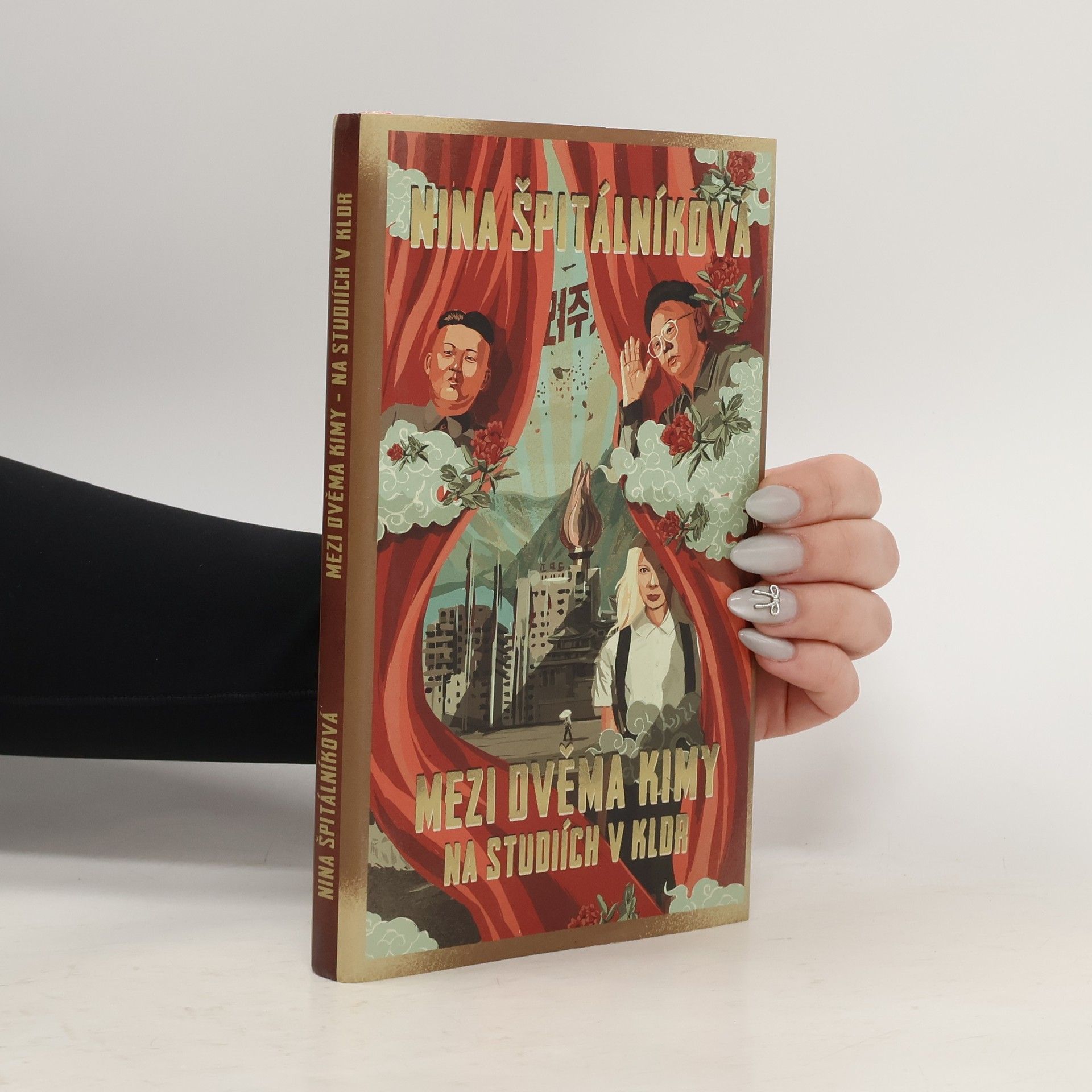 Nina Špitálníková Mezi dvěma Kimy. Na studiích v KLDR