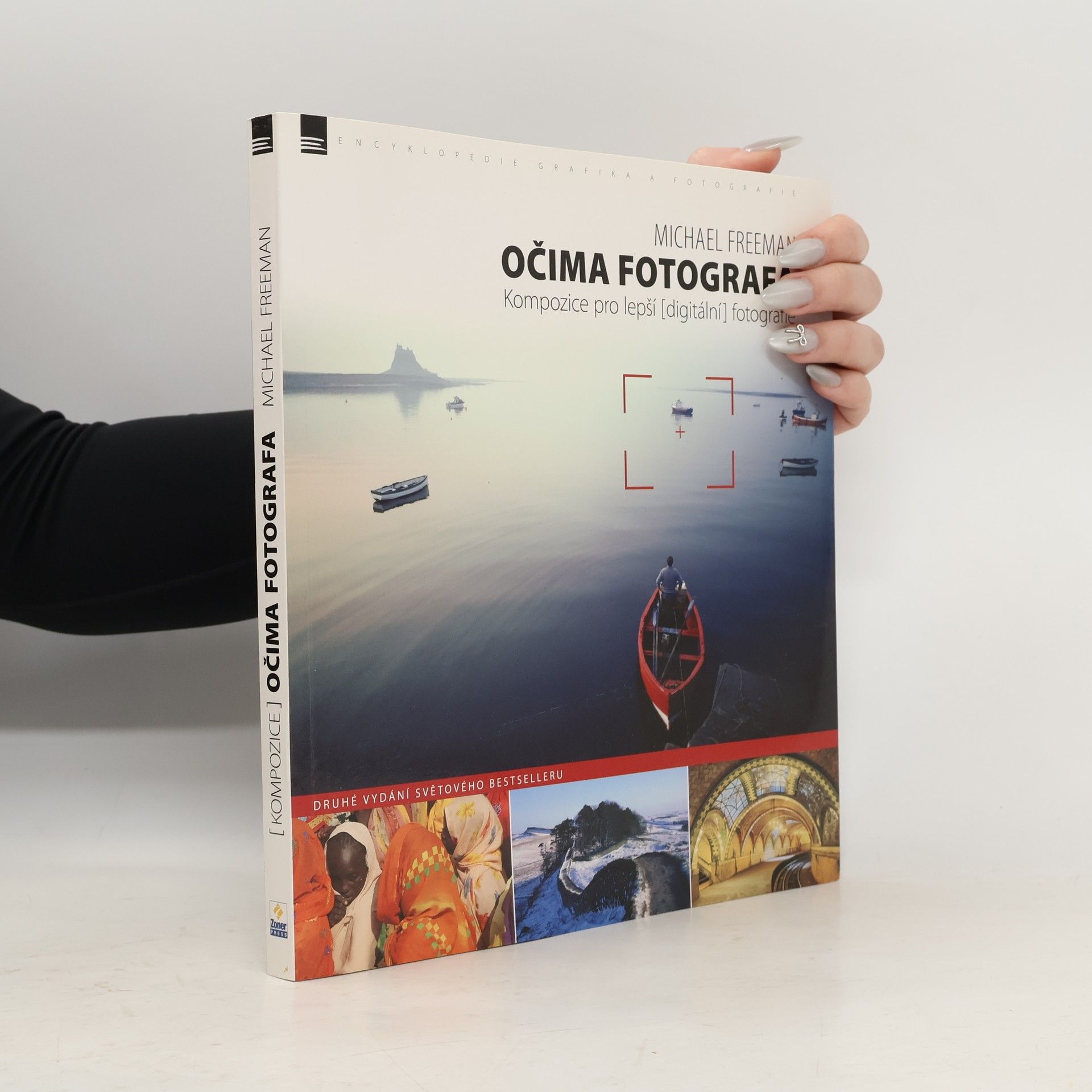 Očima fotografa : kompozice pro lepší (digitální) fotografie