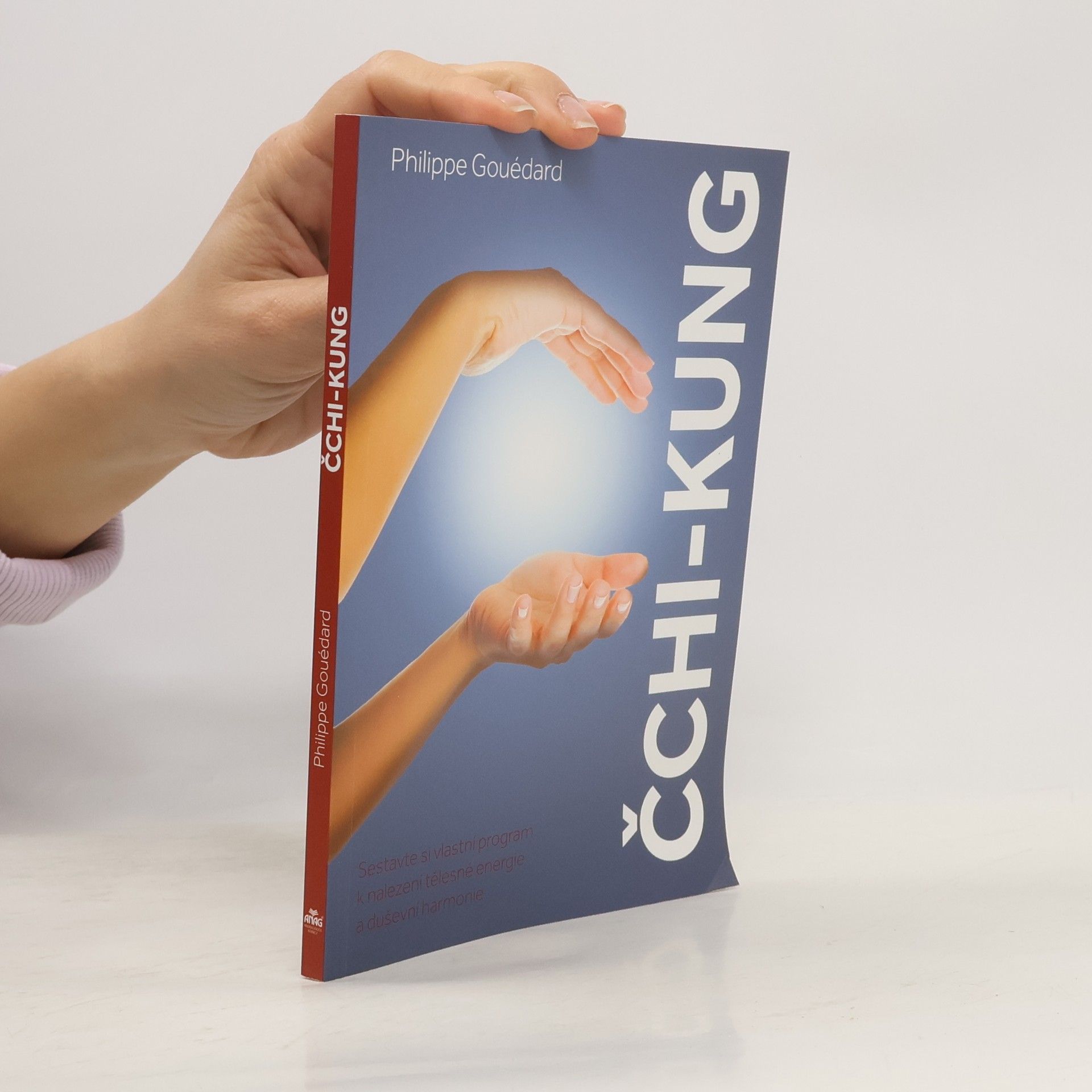 Philippe Gouédard Čchi-kung – Sestavte si vlastní program k nalezení tělesné energie a duševní harmonie