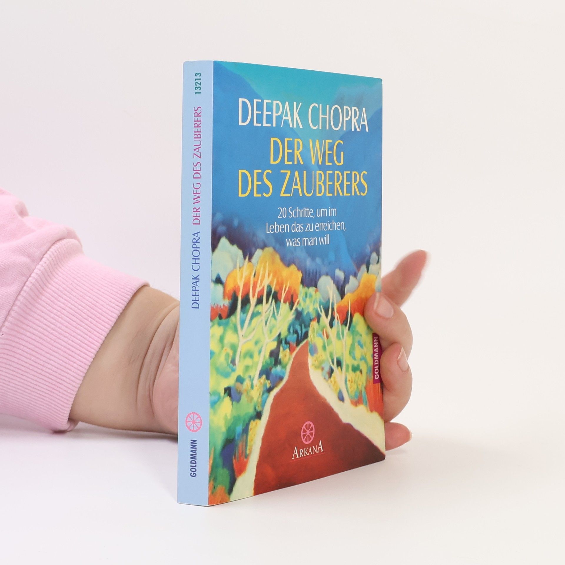 Deepak Chopra Der Weg des Zauberers