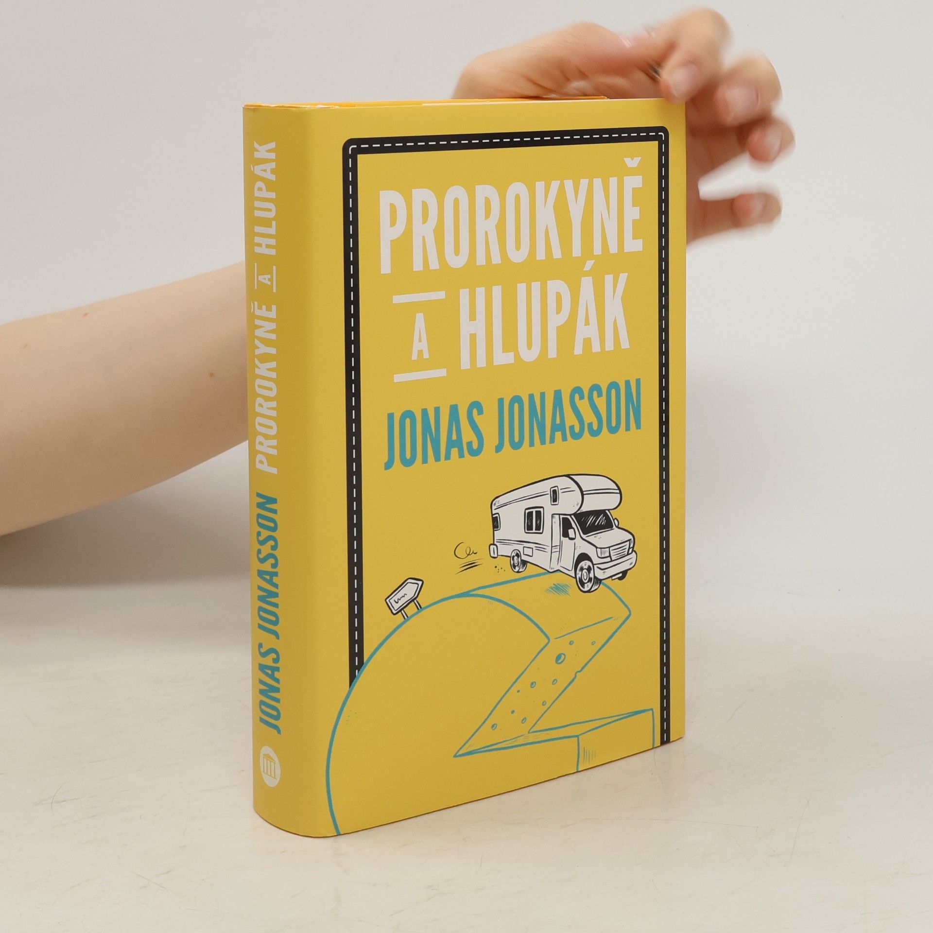 Jonas Jonasson Prorokyně a hlupák