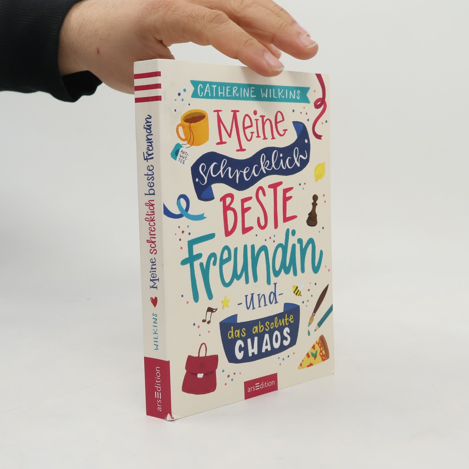 Catherine Wilkins Meine schrecklich beste Freundin und das absolute Chaos