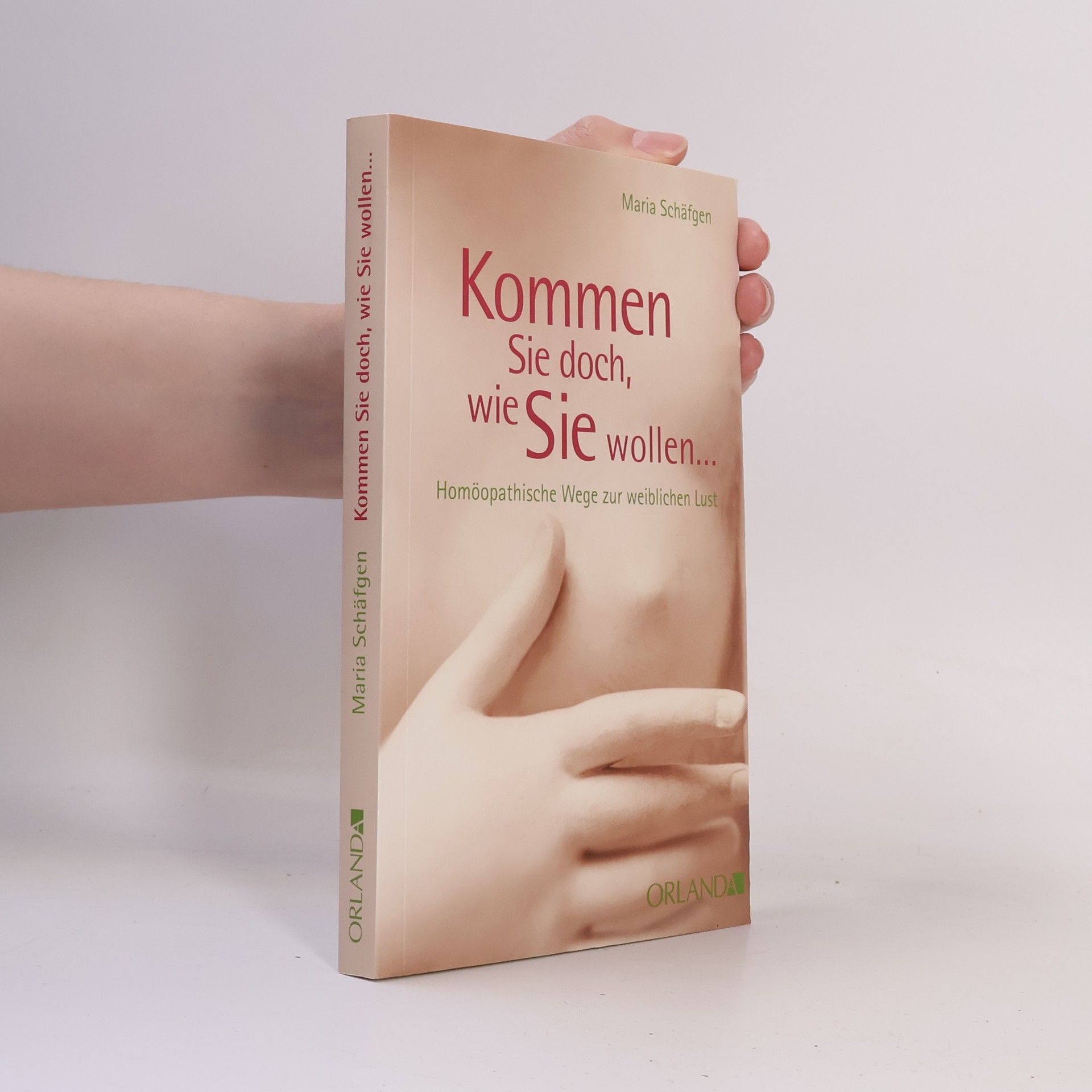 Maria Schäfgen Kommen Sie doch, wie Sie wollen ...