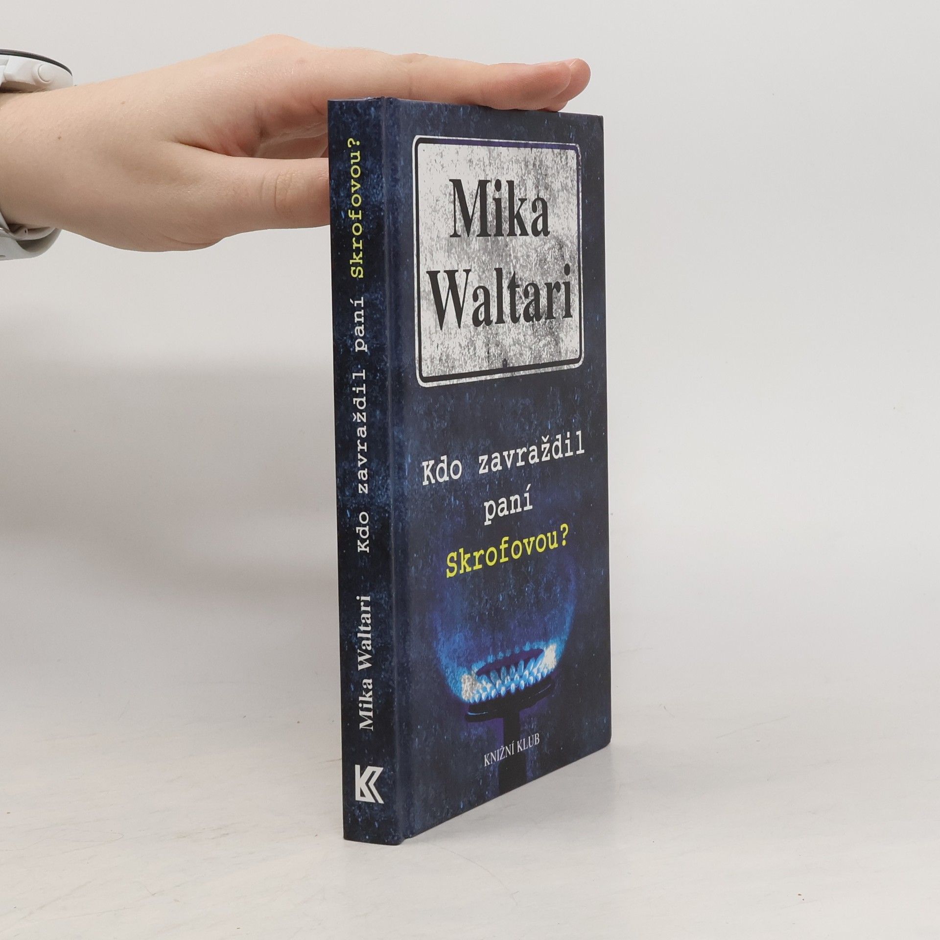 Mika Waltari Kdo zavraždil paní Skrofovou?