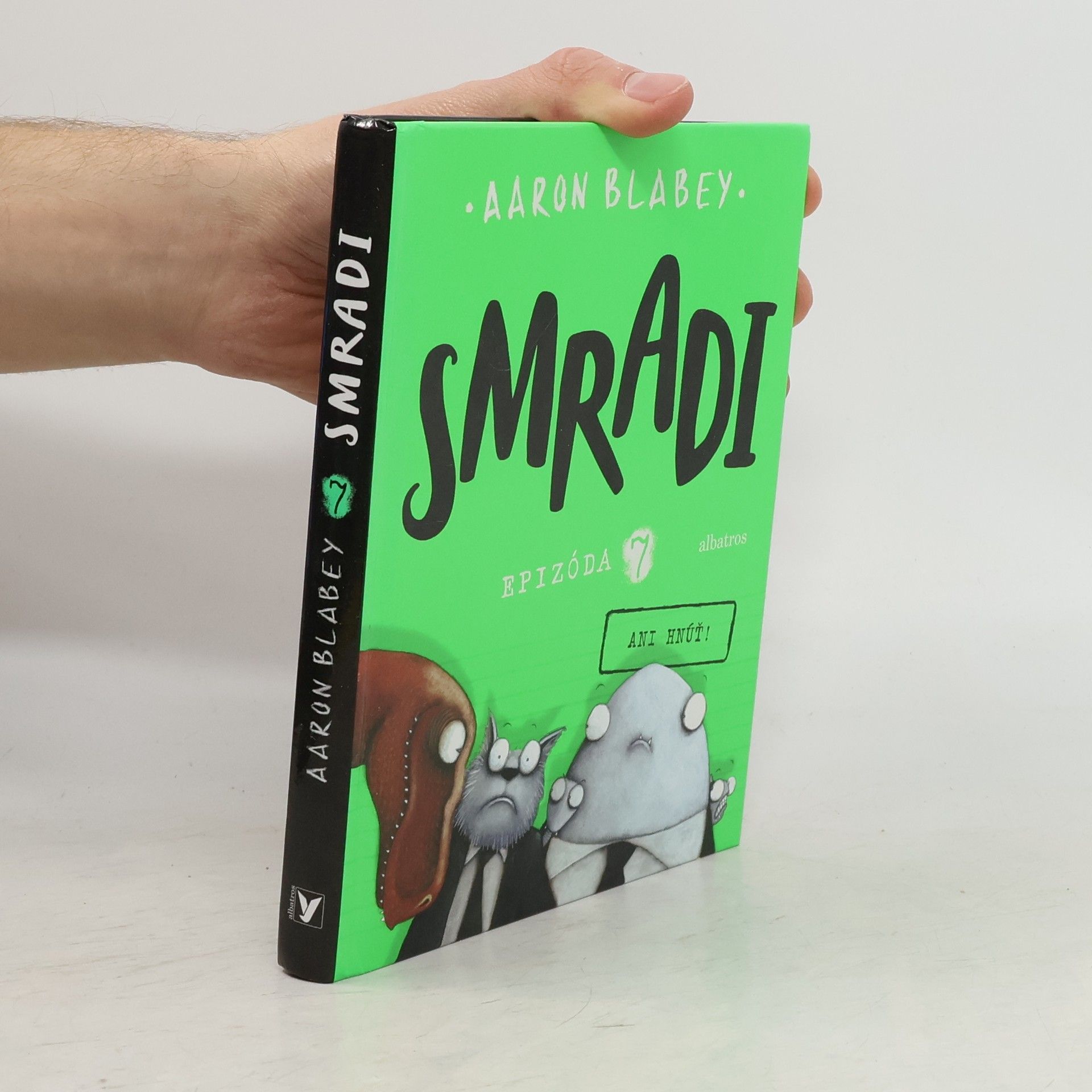 Aaron Blabey Smradi. Epizóda 7: Ani hnúť!