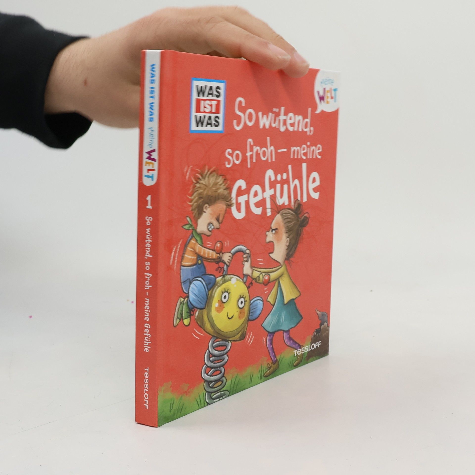 Andrea Weller-Essers WAS IST WAS Meine Welt Bd. 01, So wütend, so froh - meine Gefühle