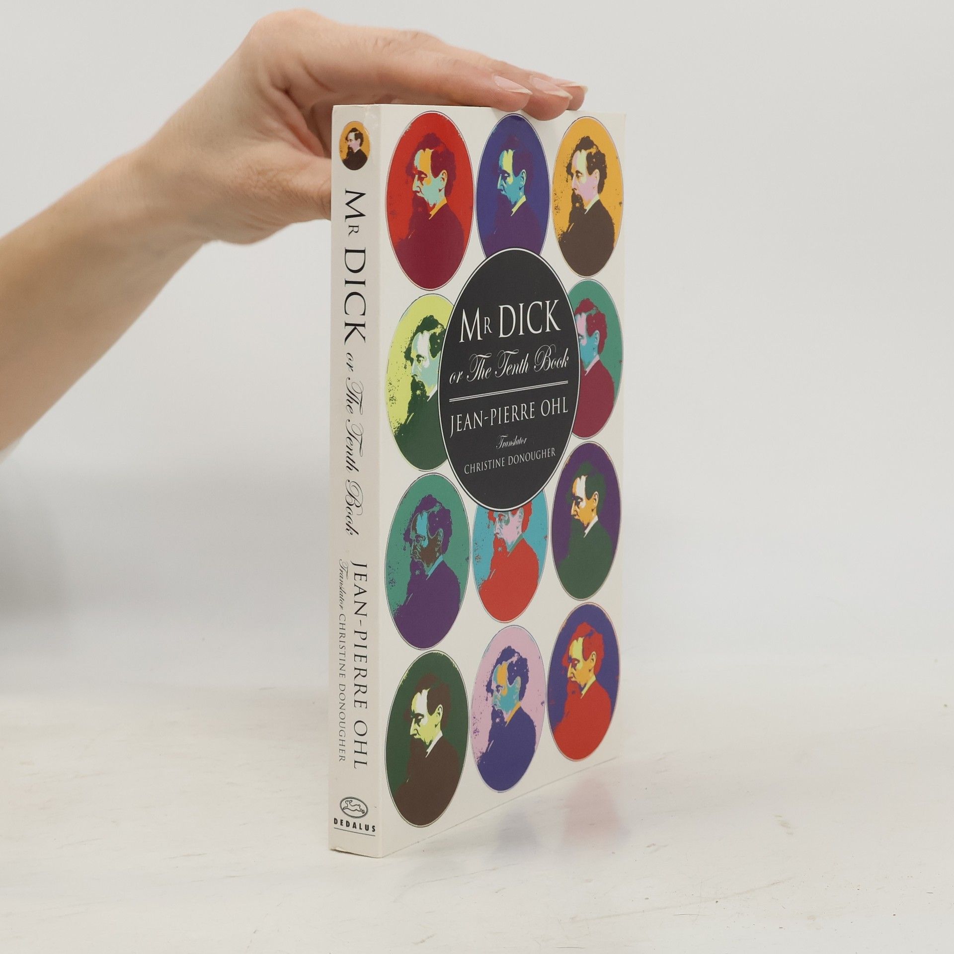 Jean-Pierre Ohl Mr. Dick, or, The tenth book