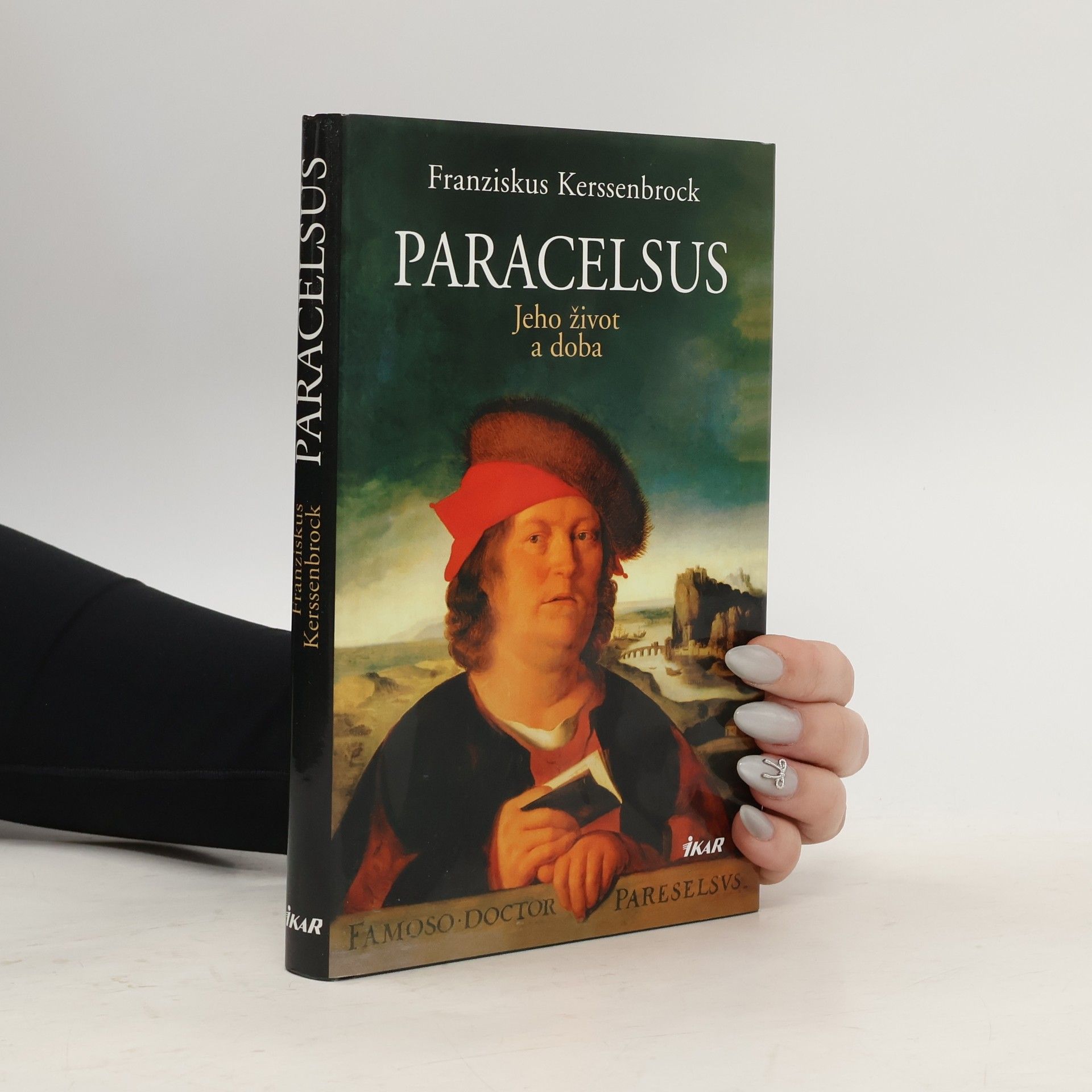 Franziskus Kerssenbrock Paracelsus : jeho život a doba